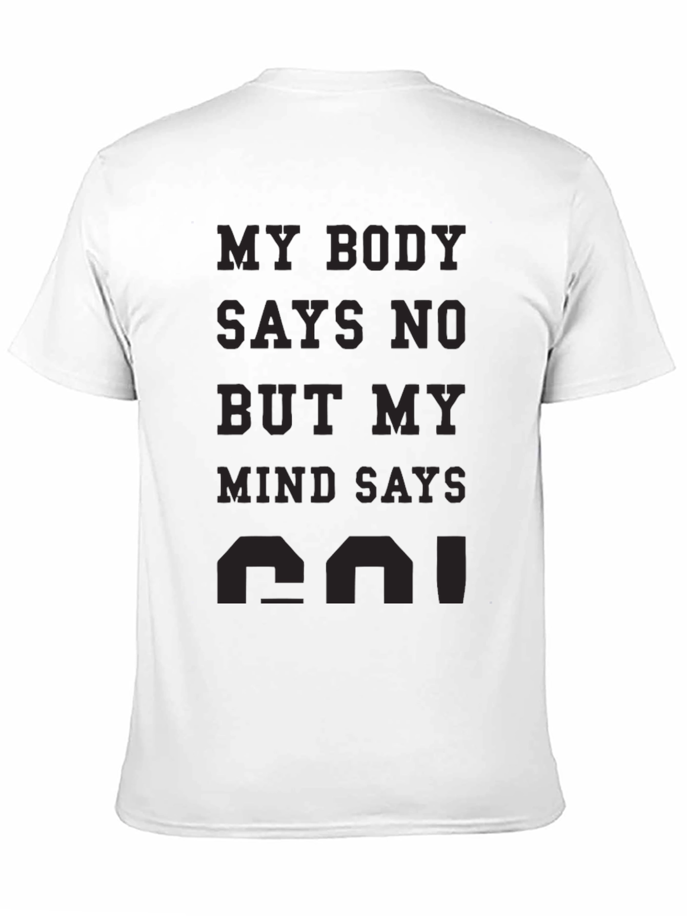 My Body Says No T-Shirt
