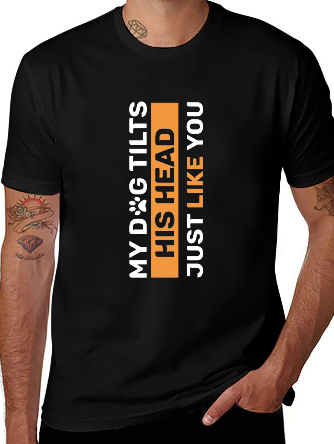 My Dog Tilts His Head Funny Pet Lover Tee