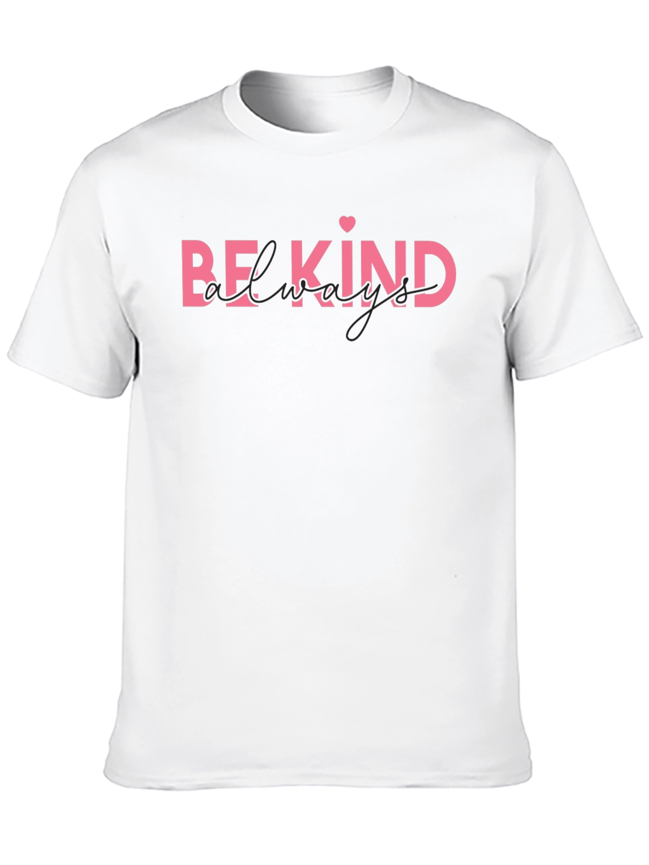 Be Kind Always Black T-Shirt