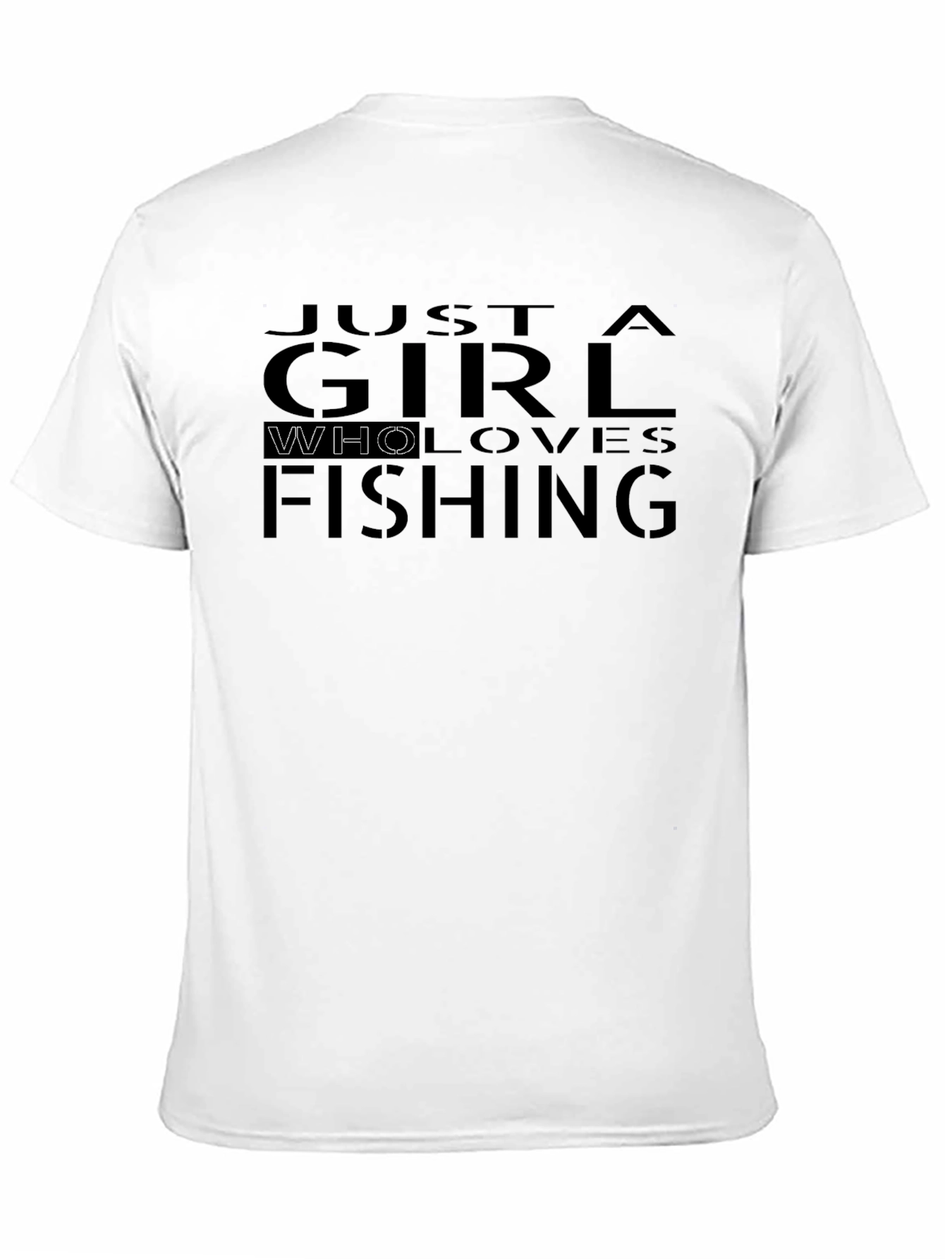 Just a Girl Who Loves Fishing T-Shirt