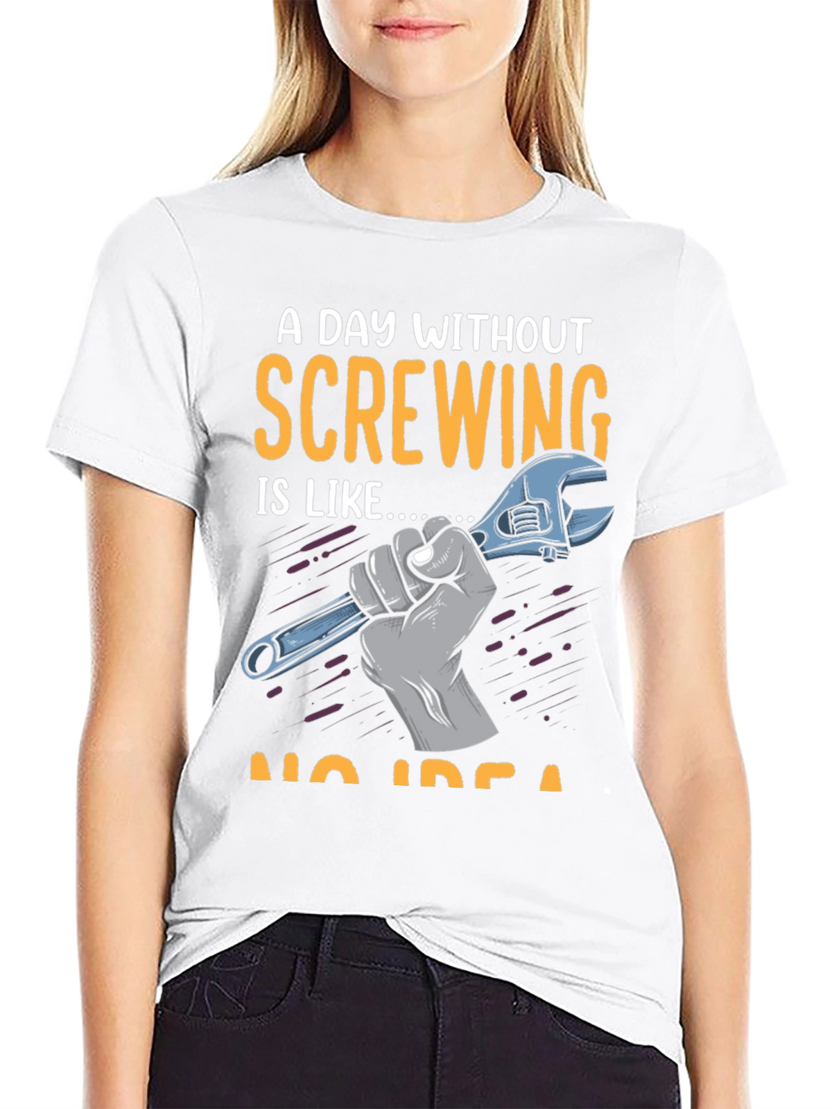 Screw Humor T-Shirt: A Day Without Screwing