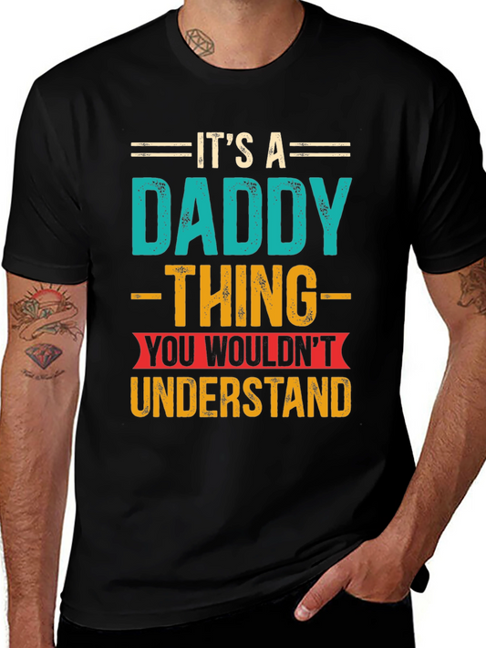 Its a Daddy Thing T-Shirt