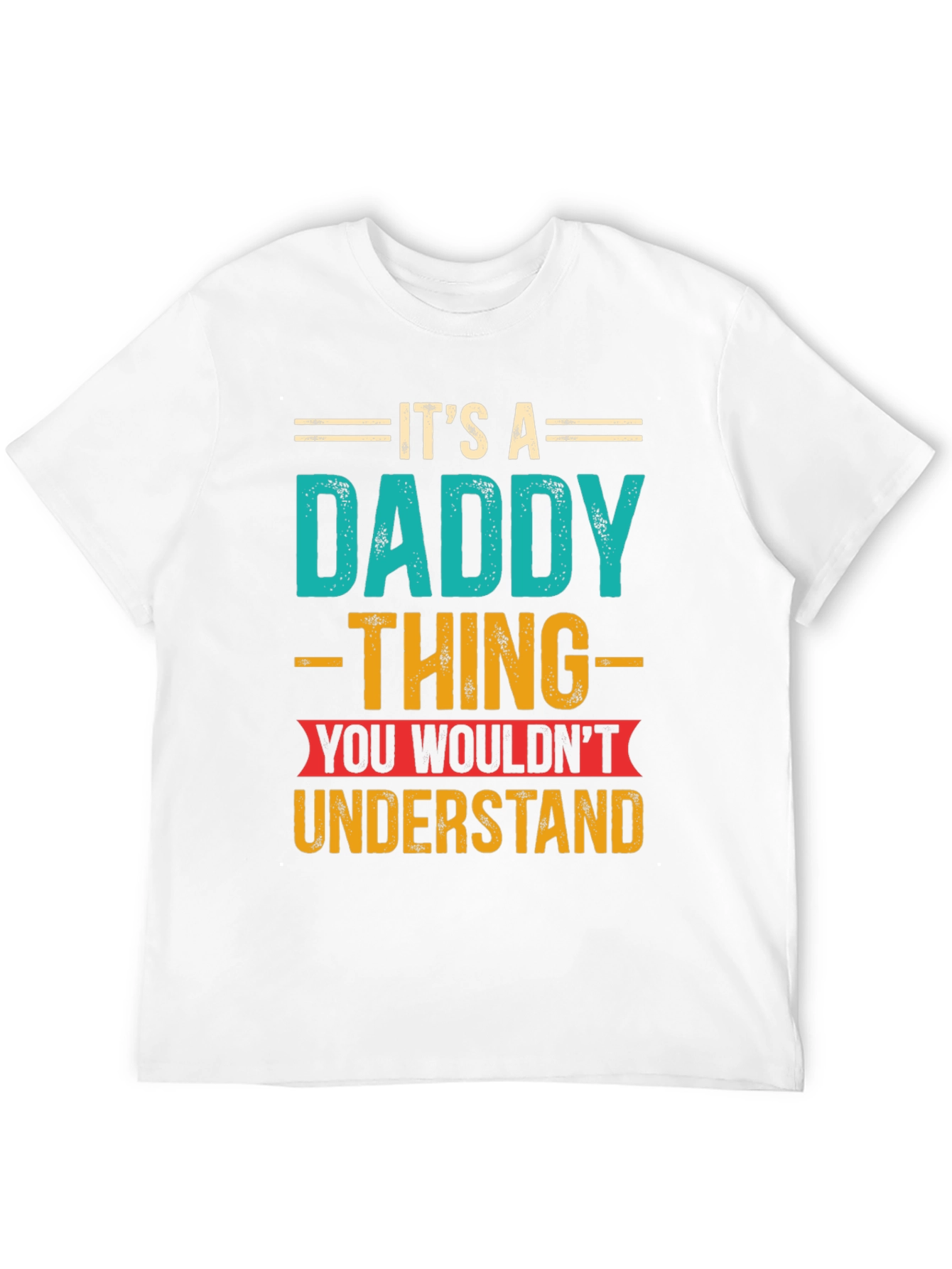 Its a Daddy Thing T-Shirt