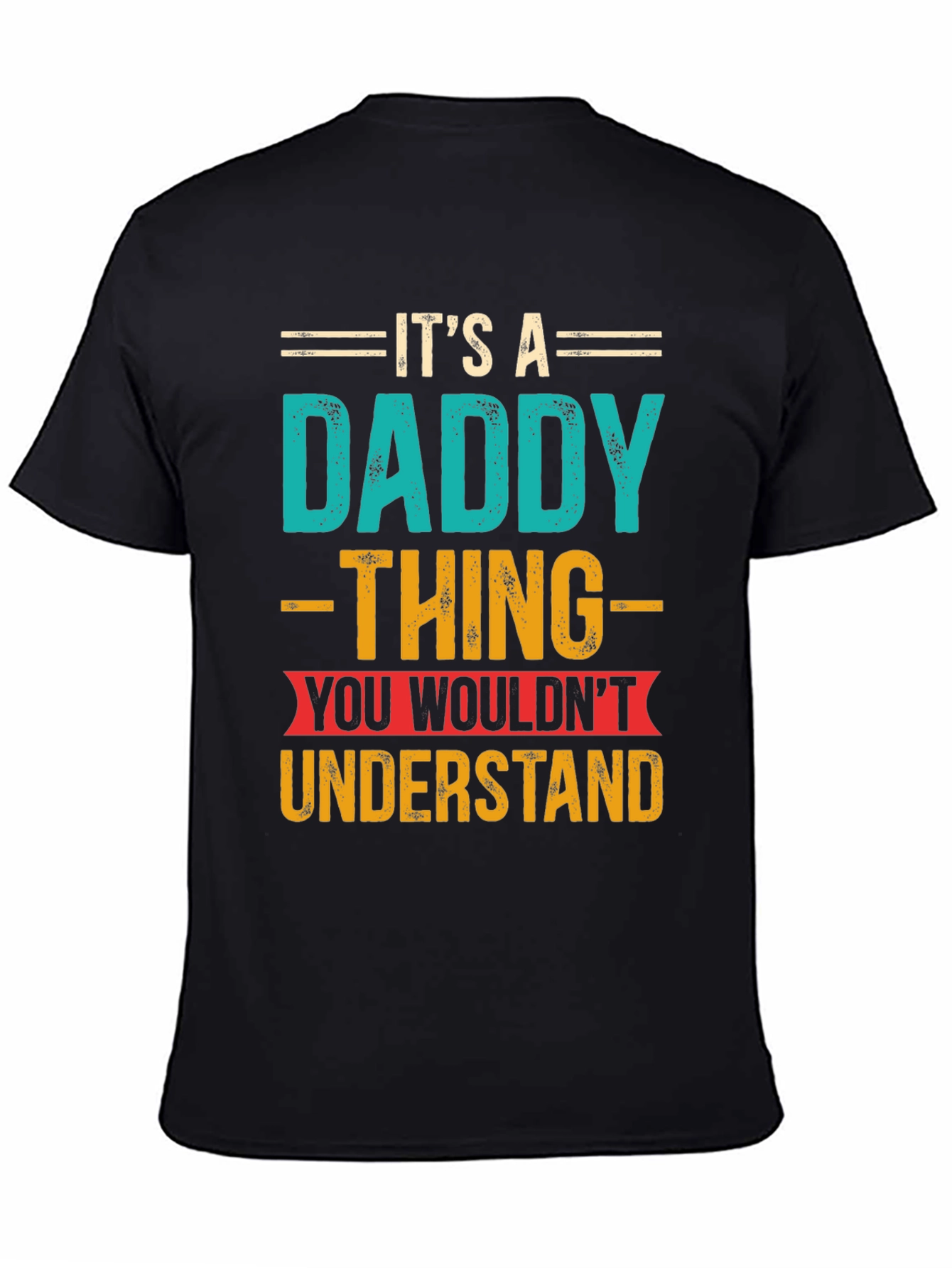 Its a Daddy Thing T-Shirt