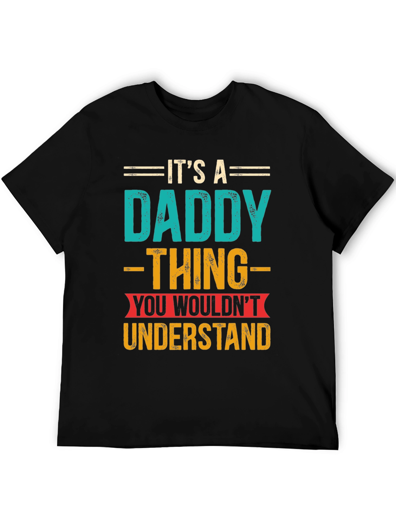 Its a Daddy Thing T-Shirt