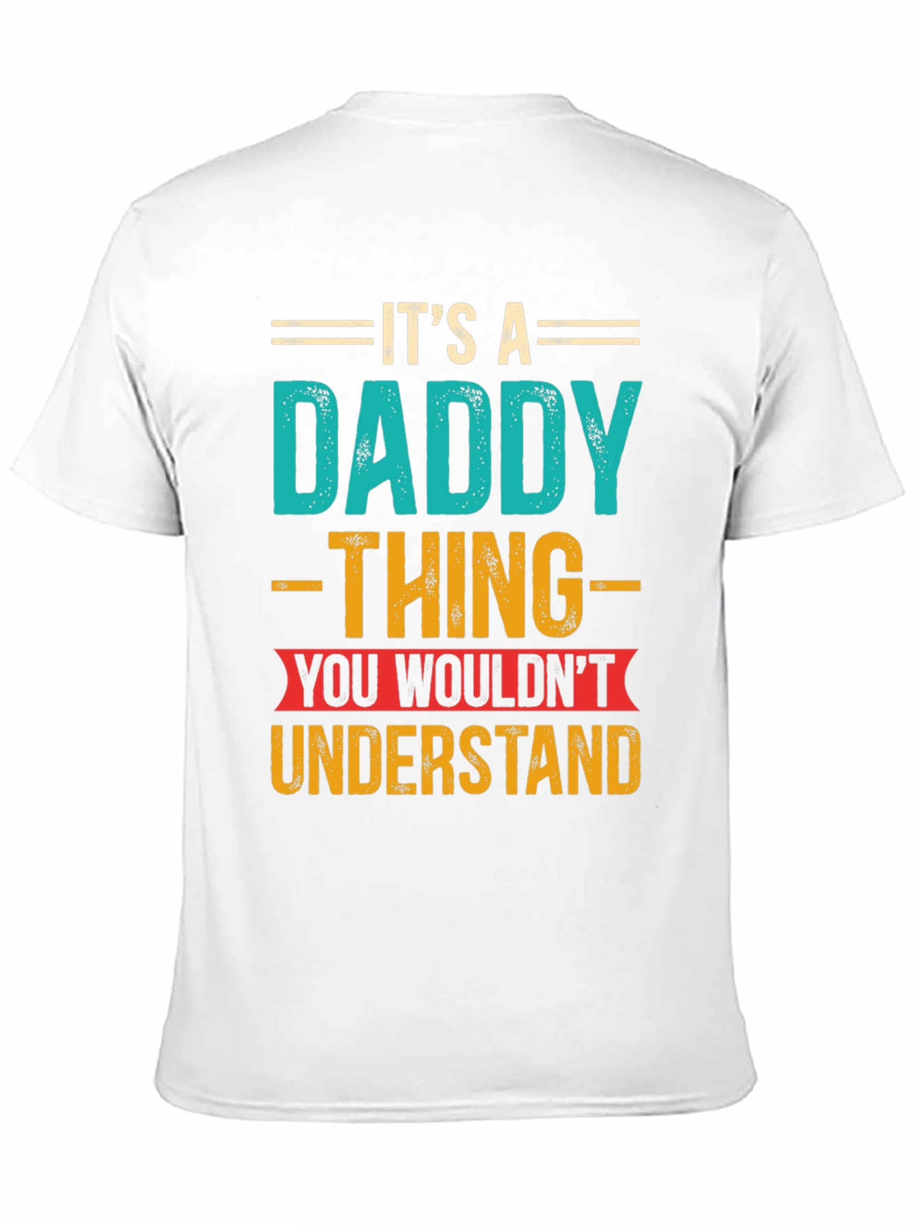 Its a Daddy Thing T-Shirt