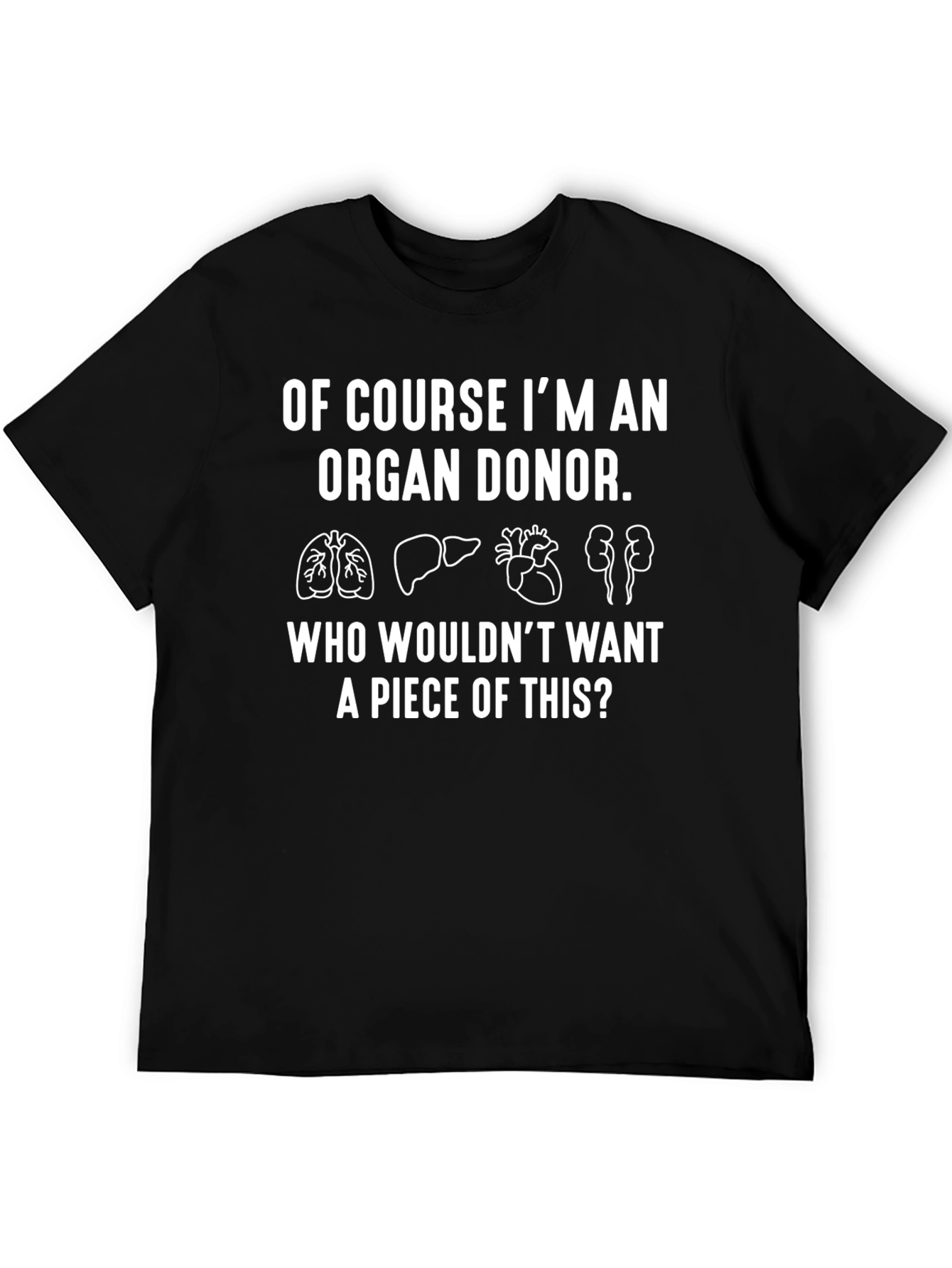 Organ Donor T-Shirt Funny Graphic Tee