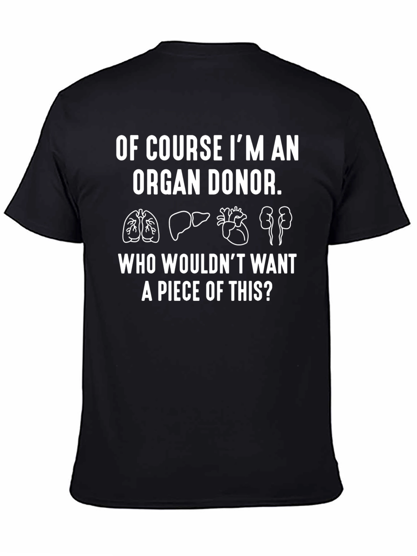 Organ Donor T-Shirt Funny Graphic Tee