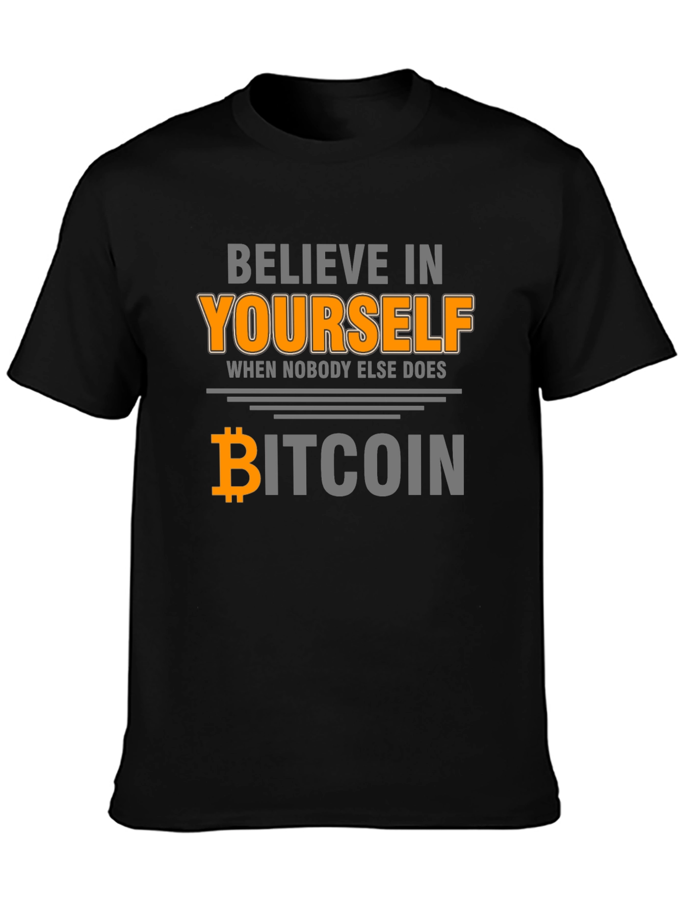 Believe in Yourself Bitcoin Graphic Tee