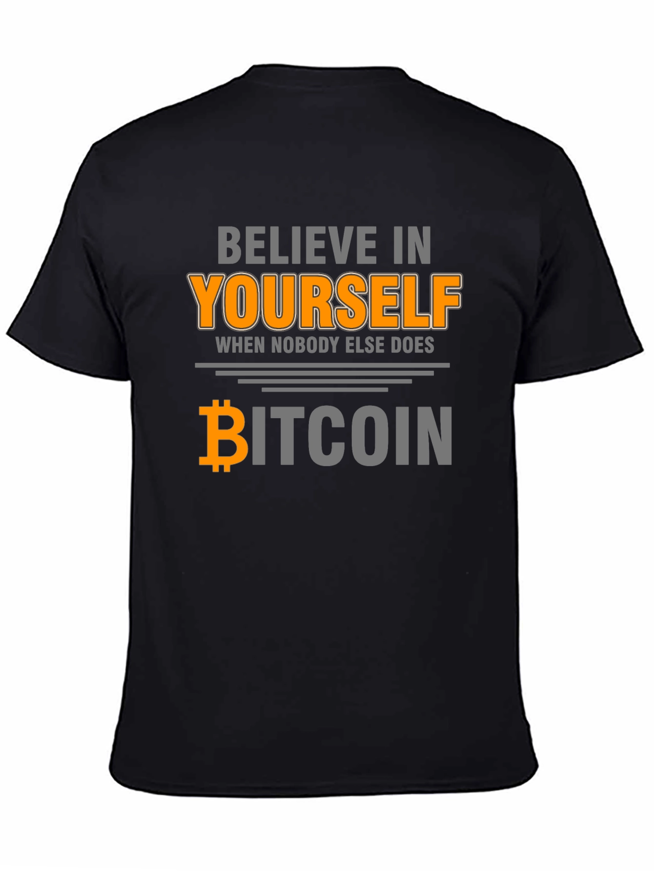Believe in Yourself Bitcoin Graphic Tee