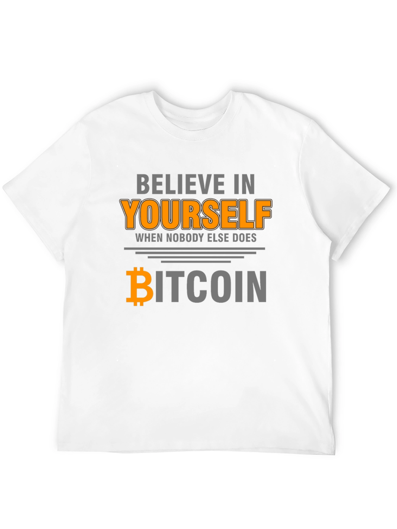 Believe in Yourself Bitcoin Graphic Tee