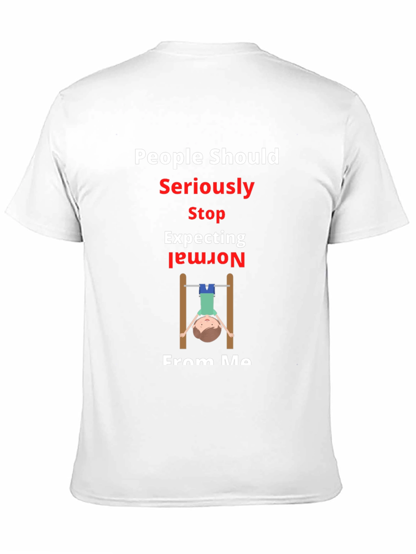 Funny Normal T-Shirt - Novelty Graphic Tee