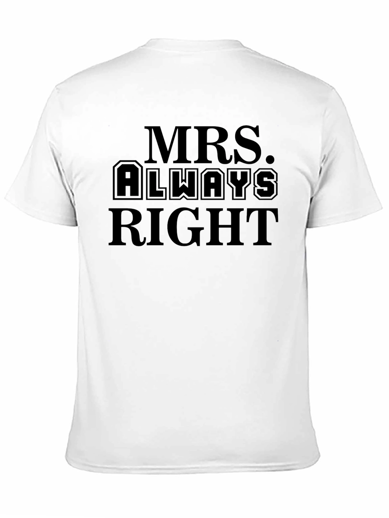 Mrs. Always Right Black Graphic T-Shirt