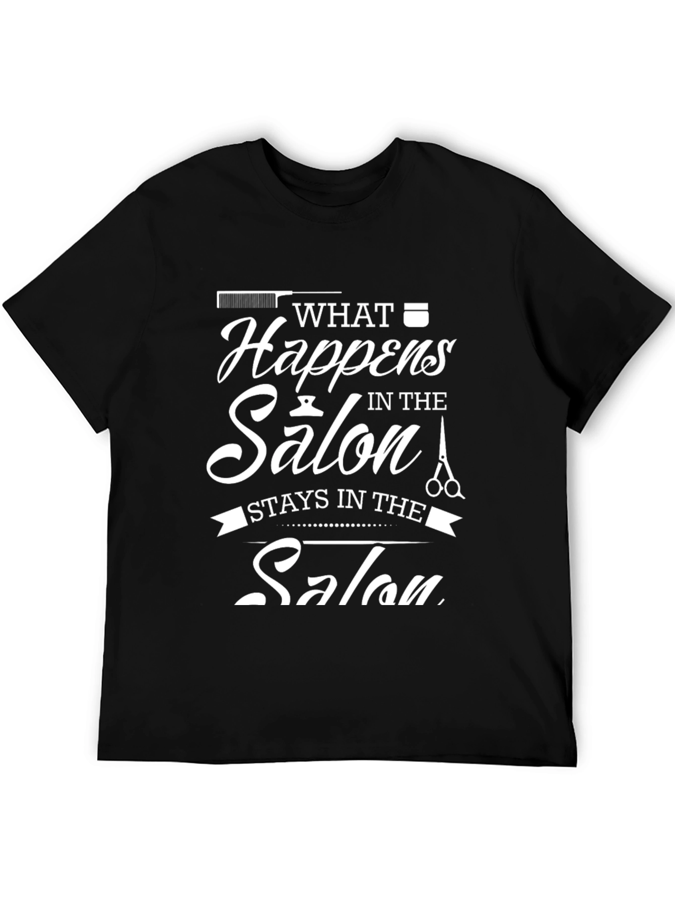 Salon Secrets T-Shirt: What Happens in the Salon