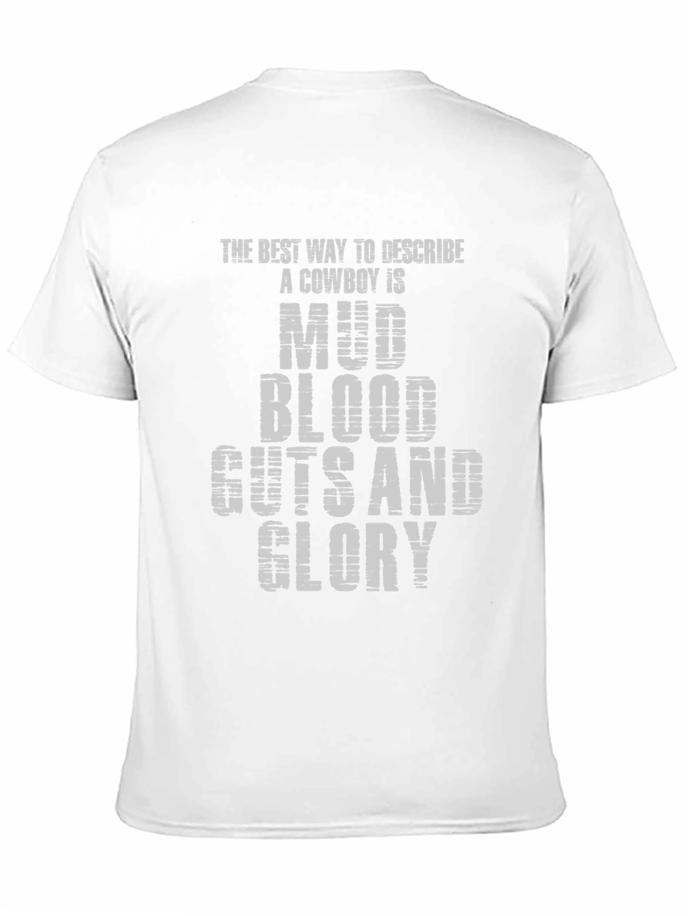 Mud Blood Guts and Glory Cowboy Graphic Tee