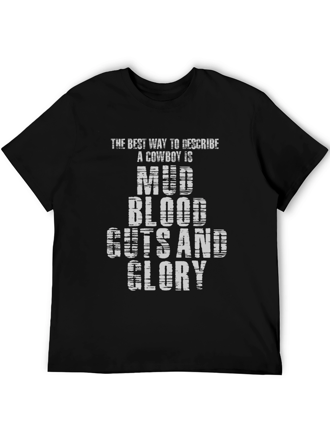 Mud Blood Guts and Glory Cowboy Graphic Tee