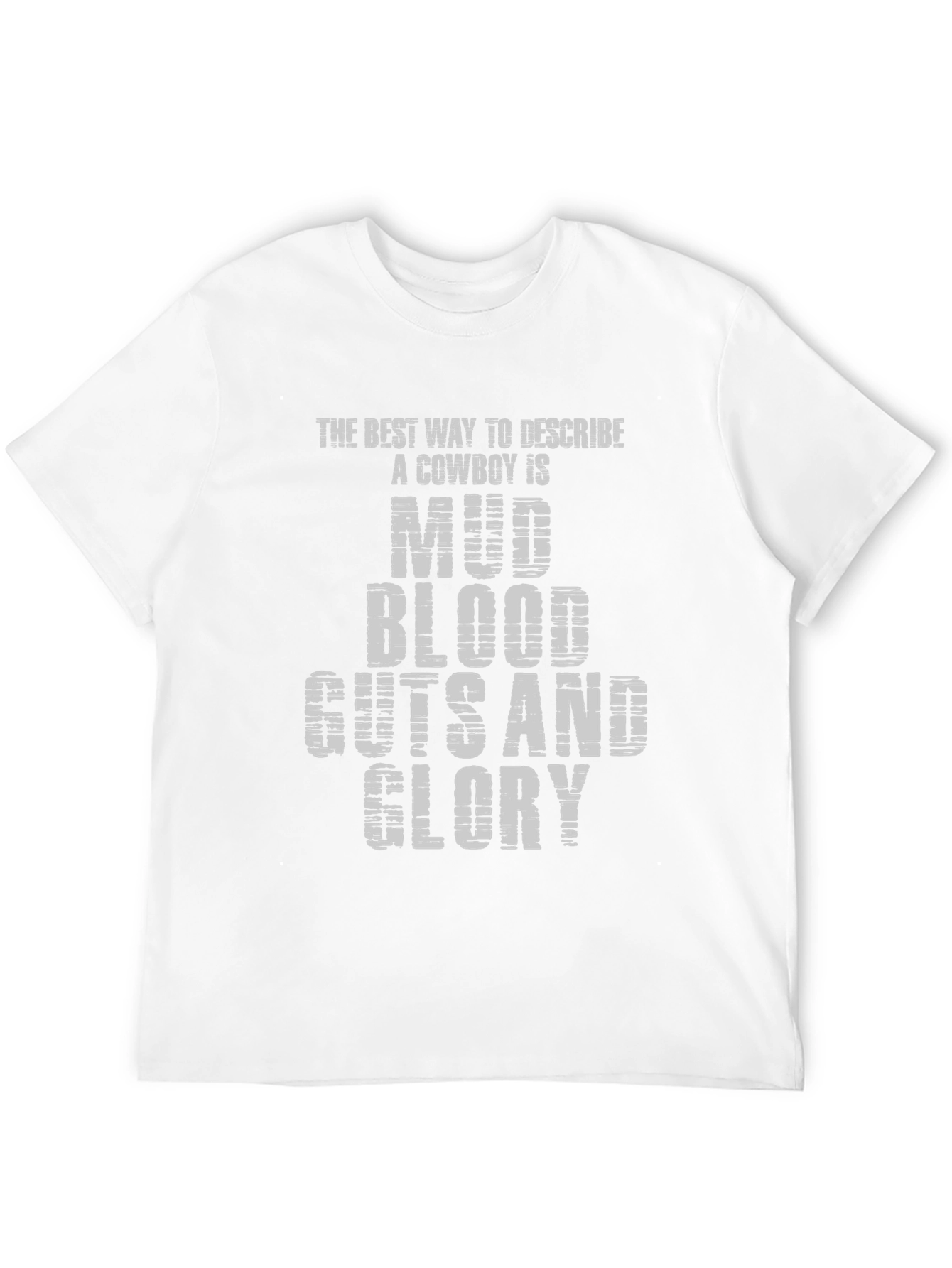 Mud Blood Guts and Glory Cowboy Graphic Tee