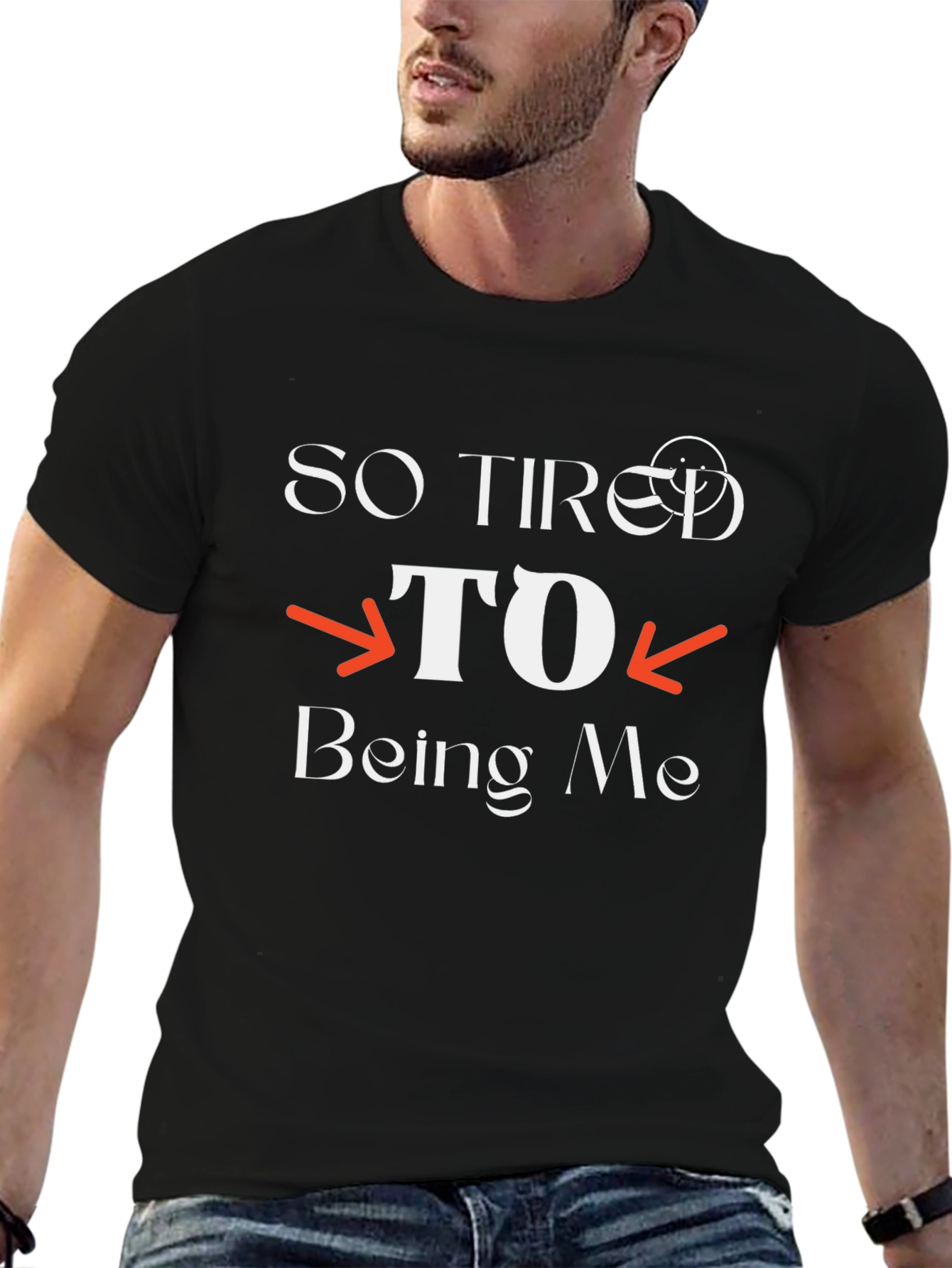 So Tired to Being Me Black Graphic T-Shirt