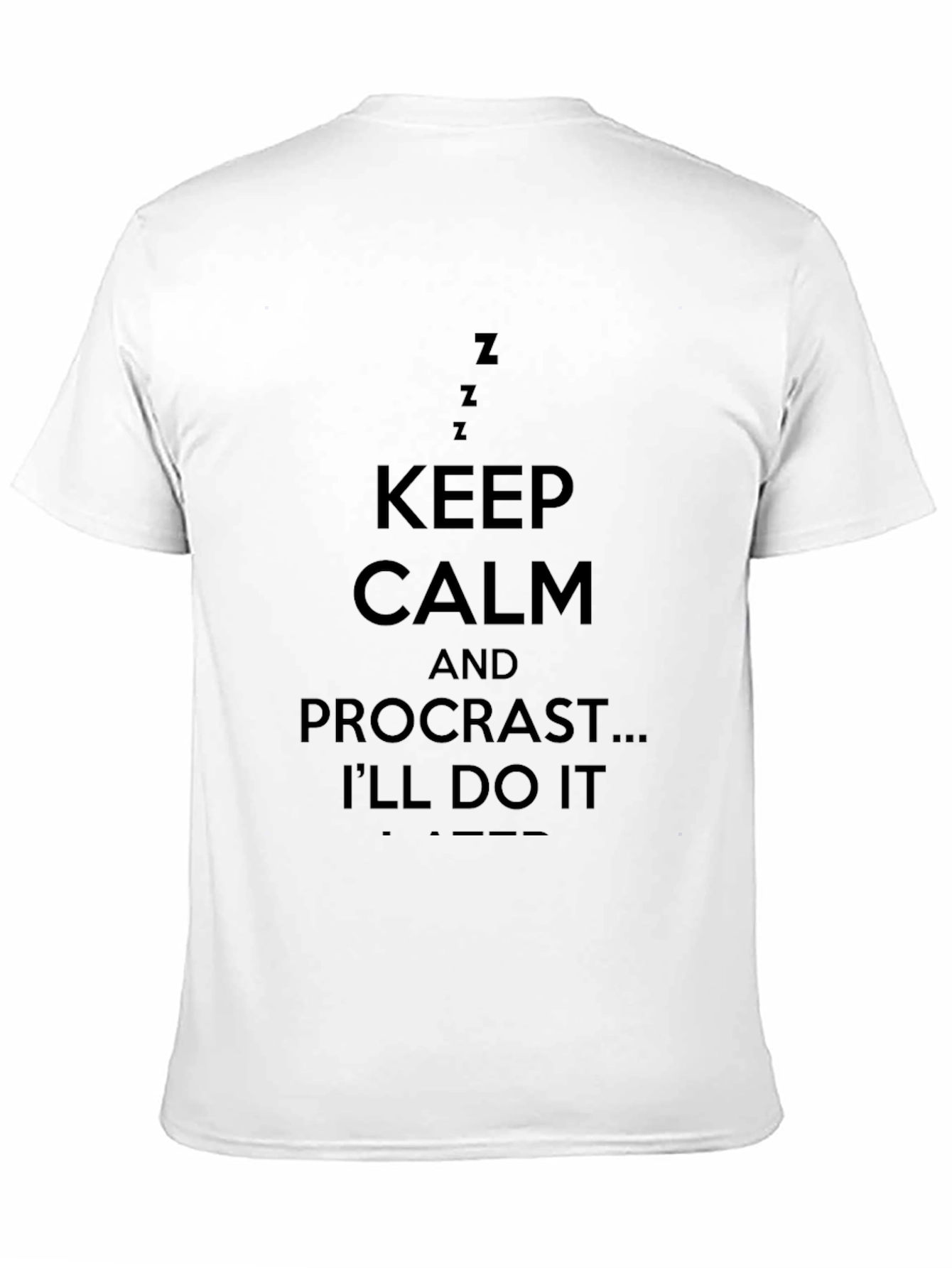 Keep Calm Procrastinate Funny Black T-Shirt