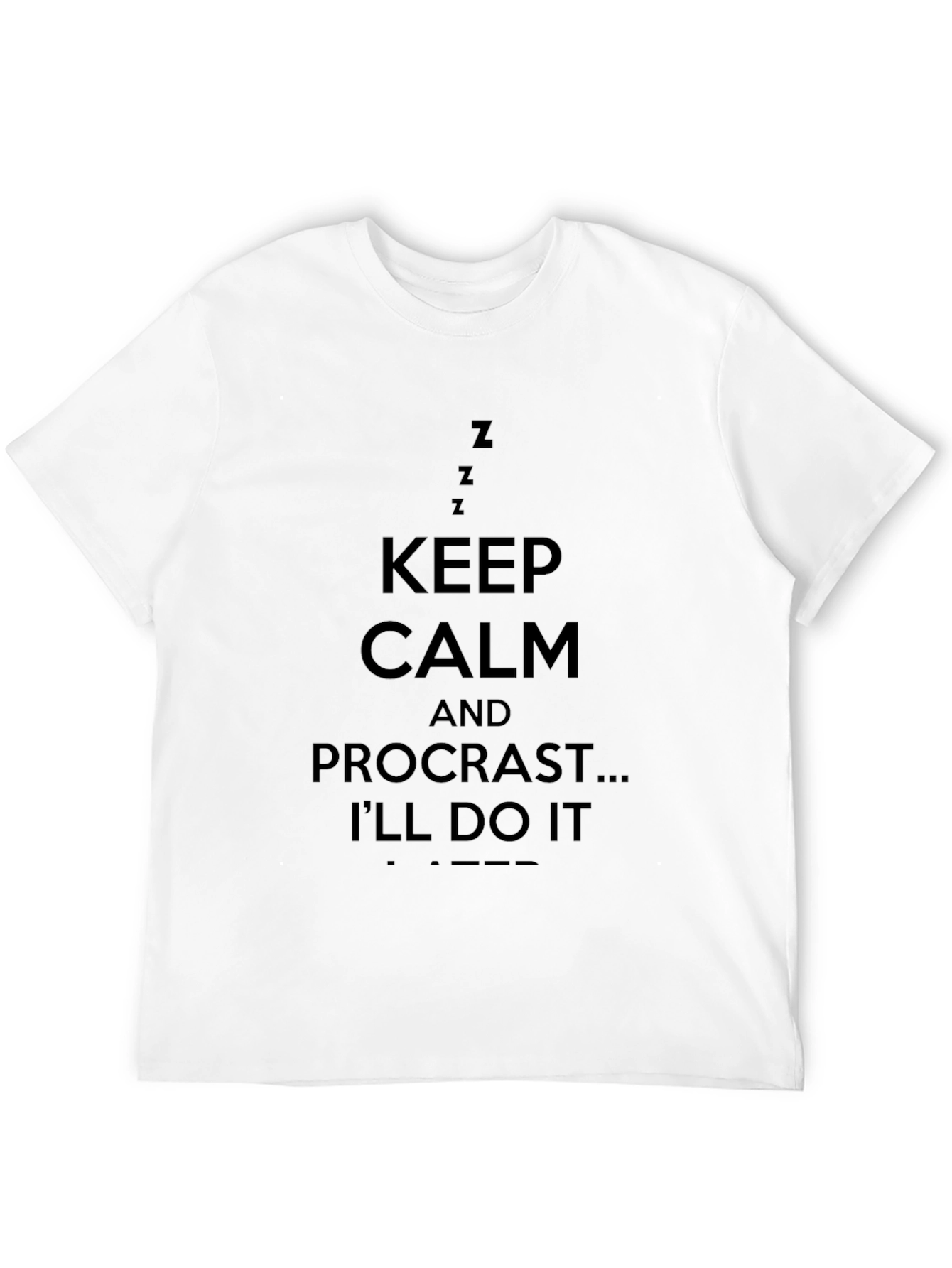 Keep Calm Procrastinate Funny Black T-Shirt