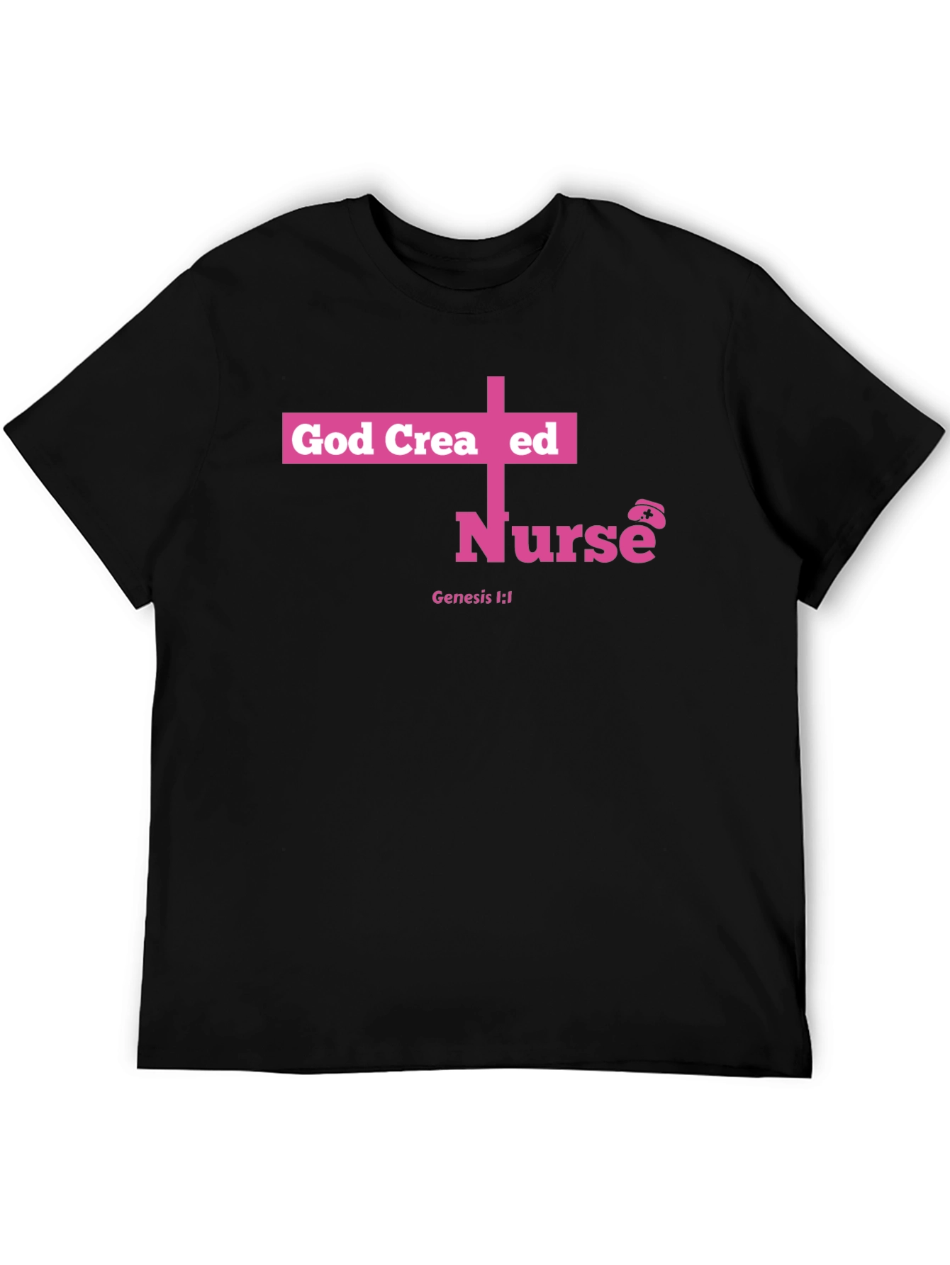 God Created Nurse T-Shirt - Pink Cross Design