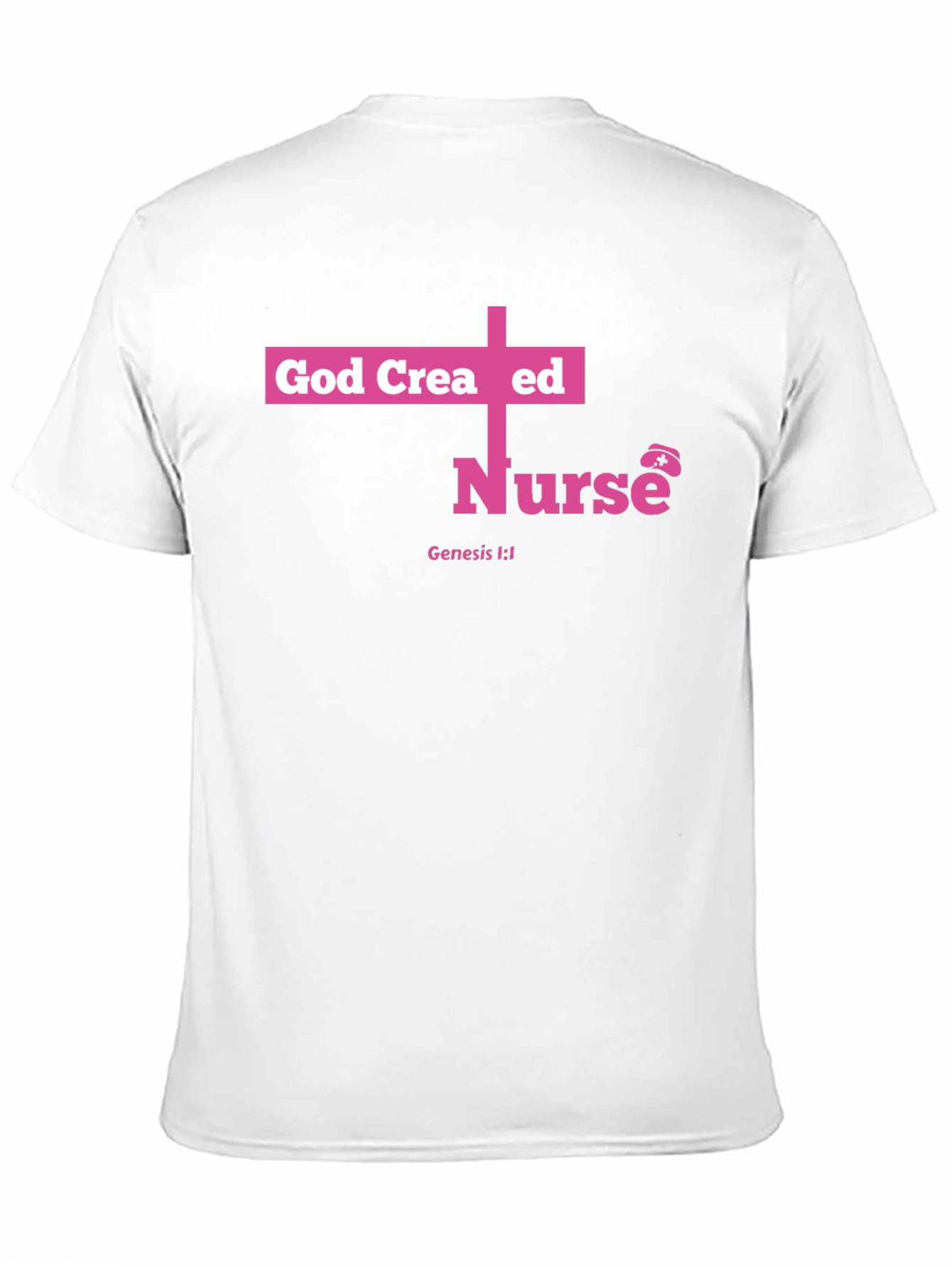 God Created Nurse T-Shirt - Pink Cross Design