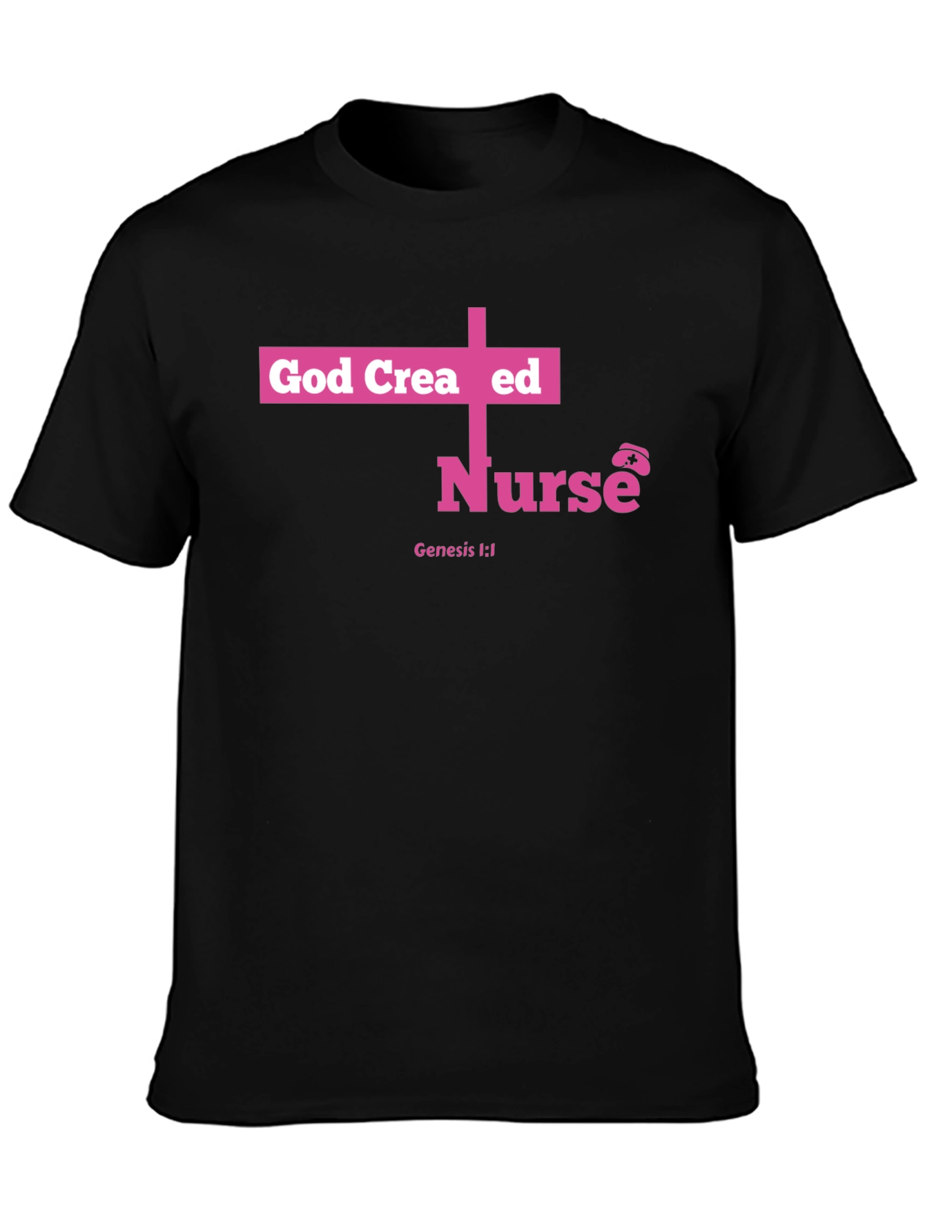 God Created Nurse T-Shirt - Pink Cross Design