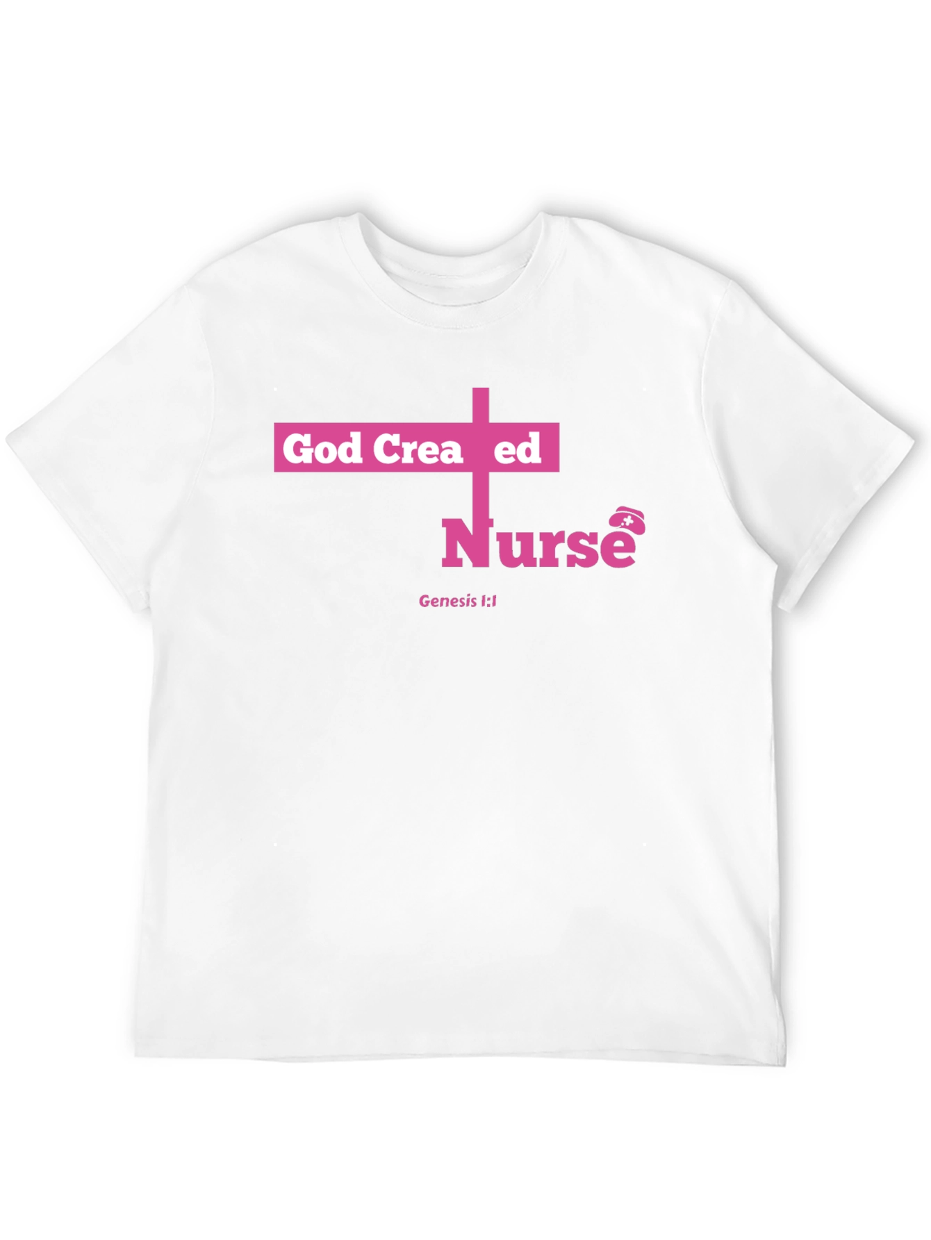 God Created Nurse T-Shirt - Pink Cross Design