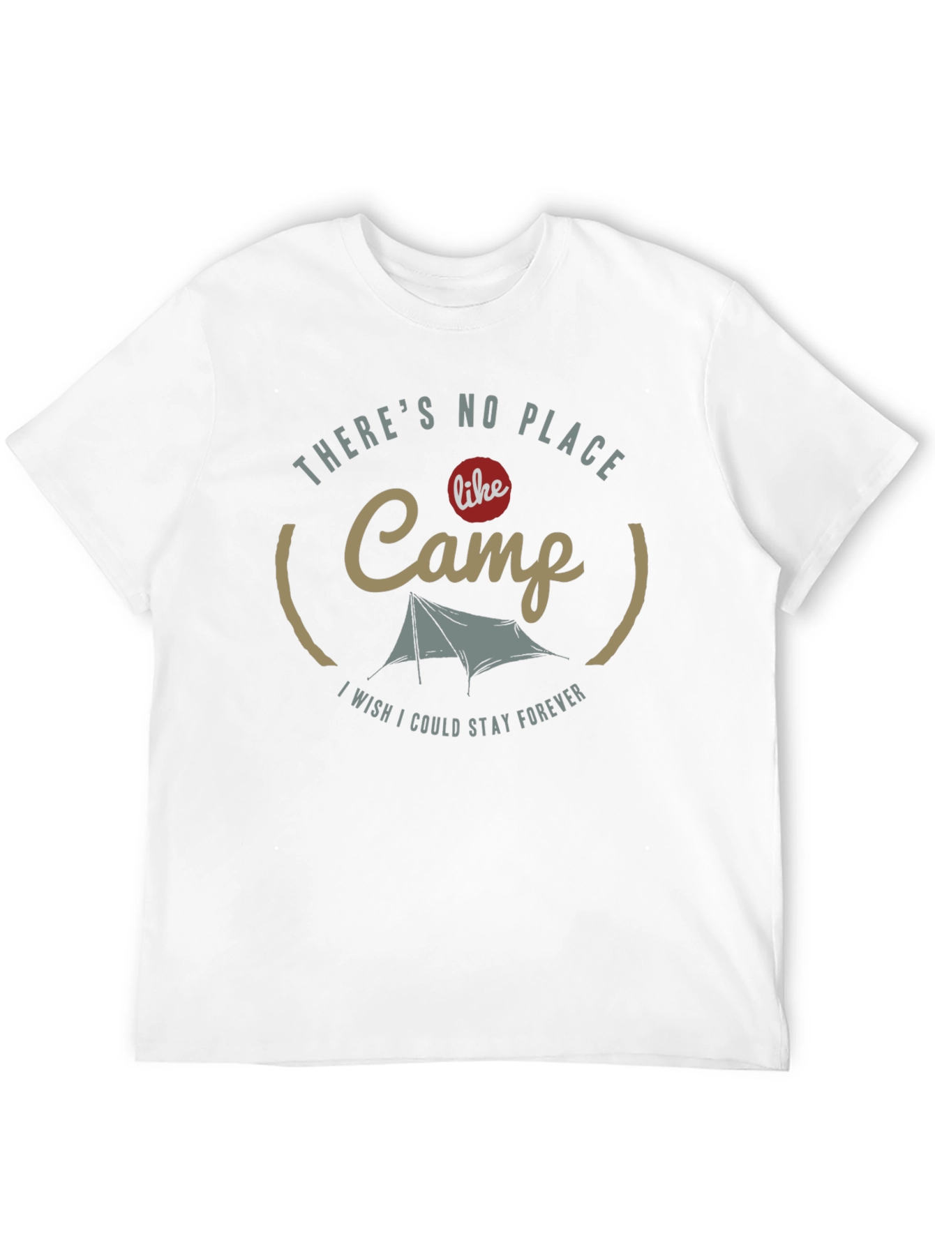 Camp T-Shirt - Theres No Place Like Camp