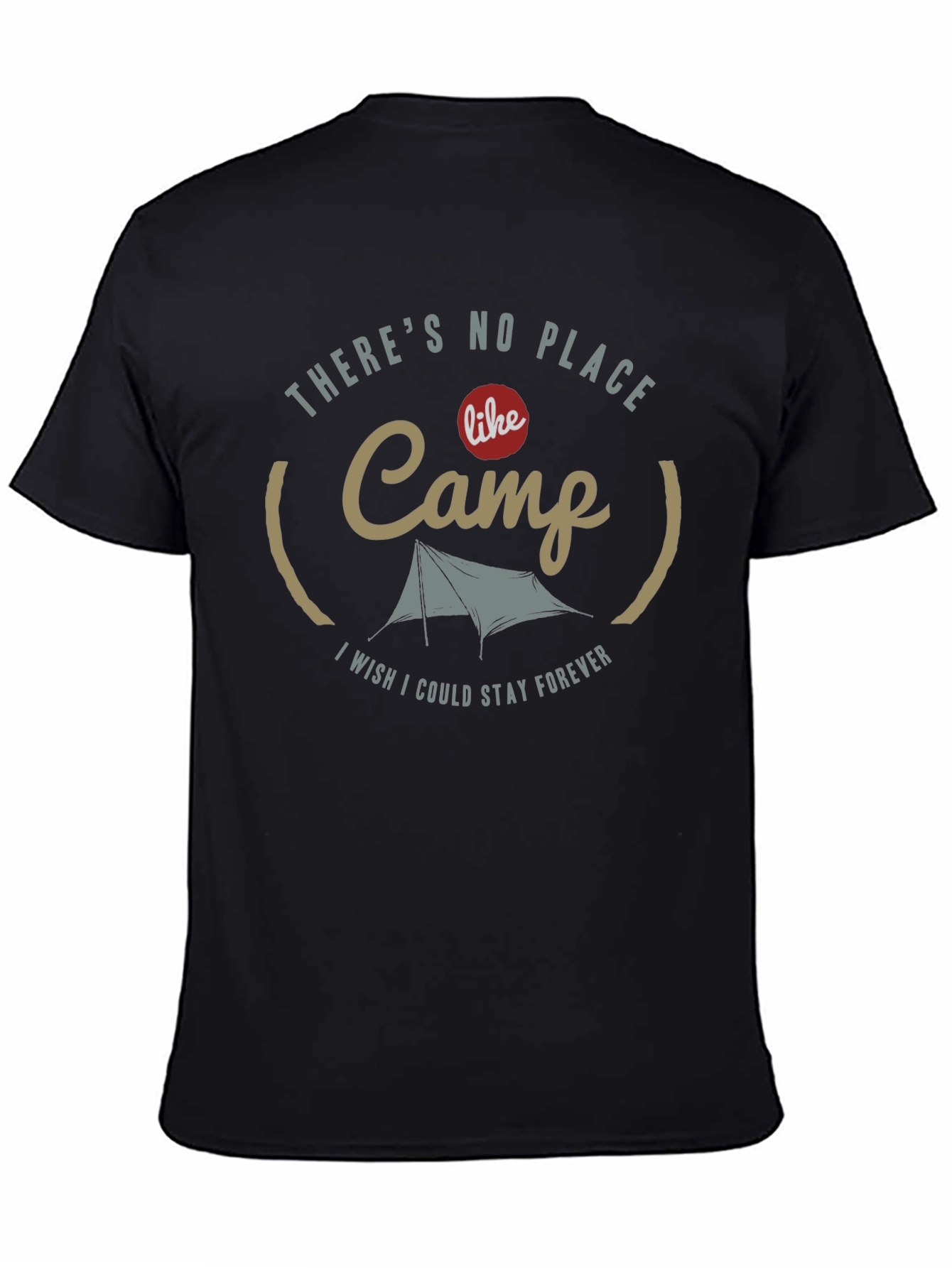 Camp T-Shirt - Theres No Place Like Camp