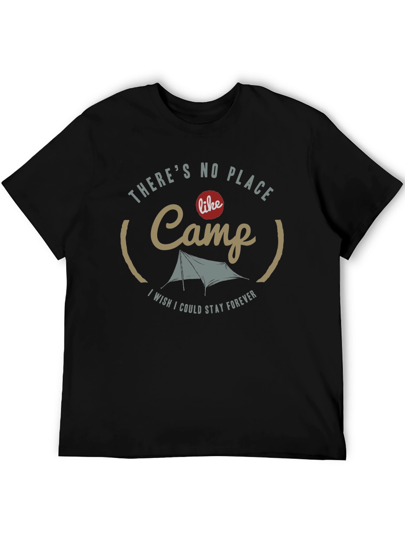 Camp T-Shirt - Theres No Place Like Camp