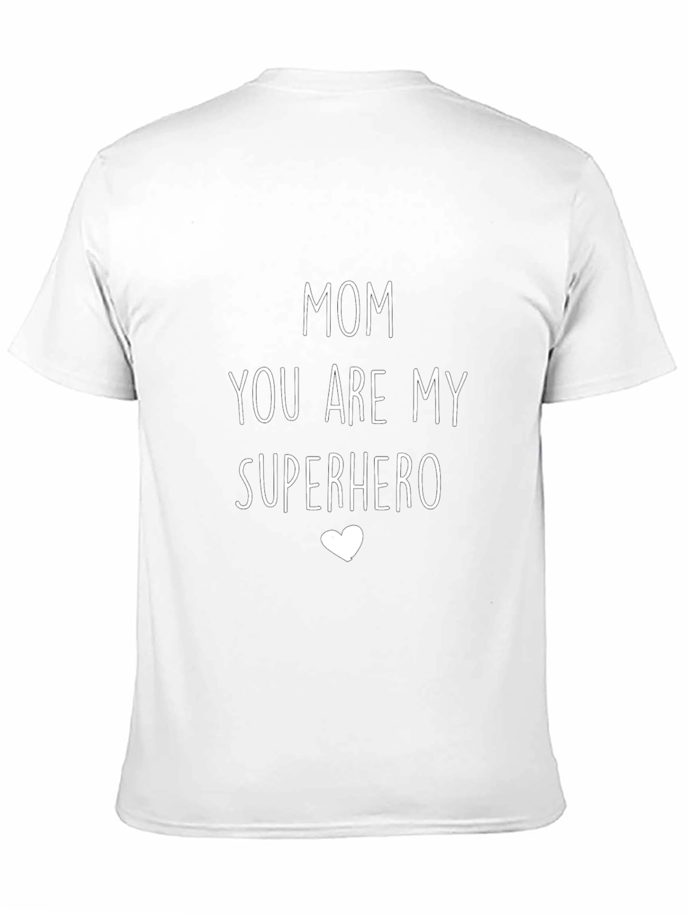 Mom You Are My Superhero Graphic Tee