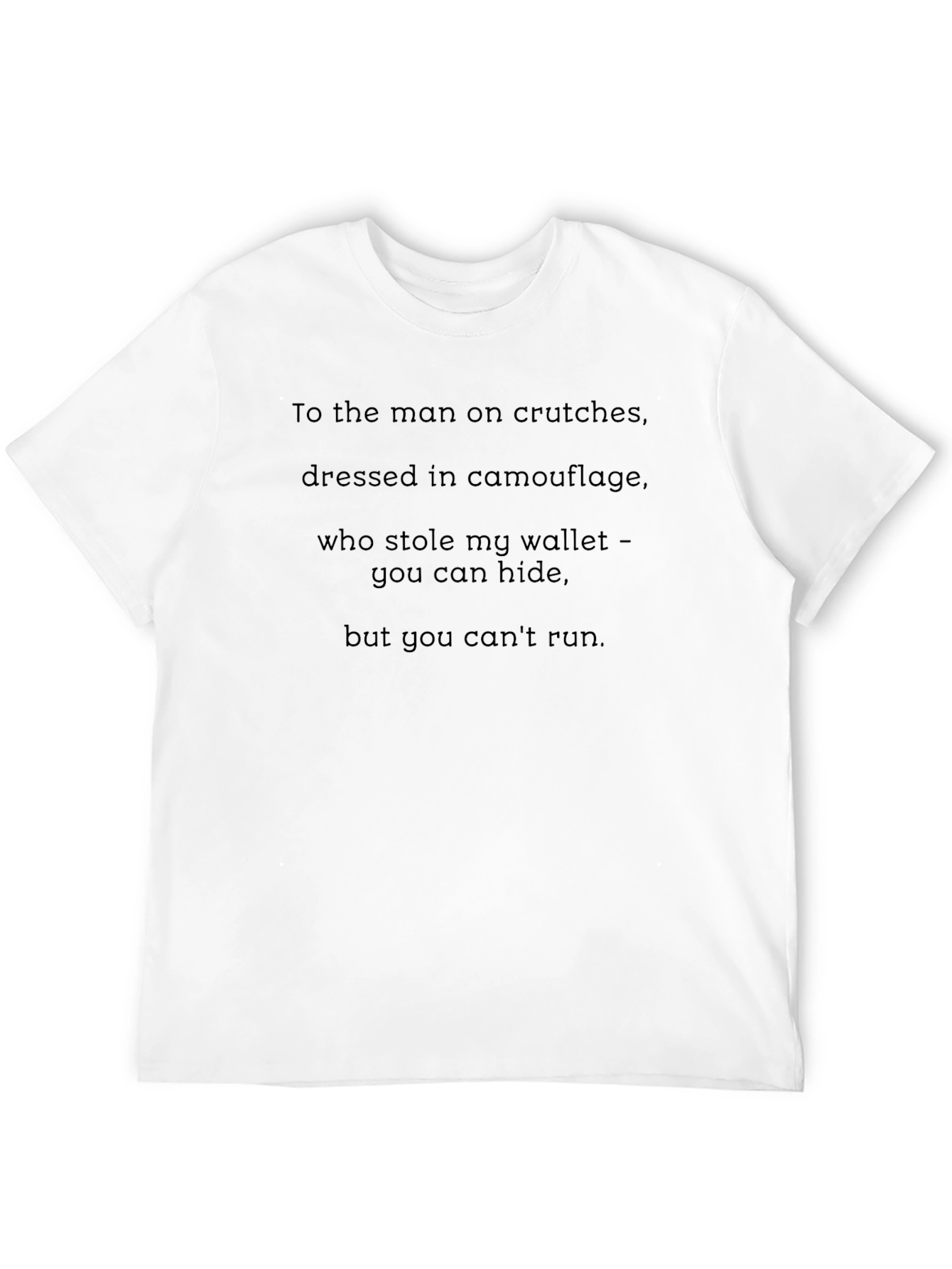 Humorous Black T-Shirt - Stole My Wallet Saying