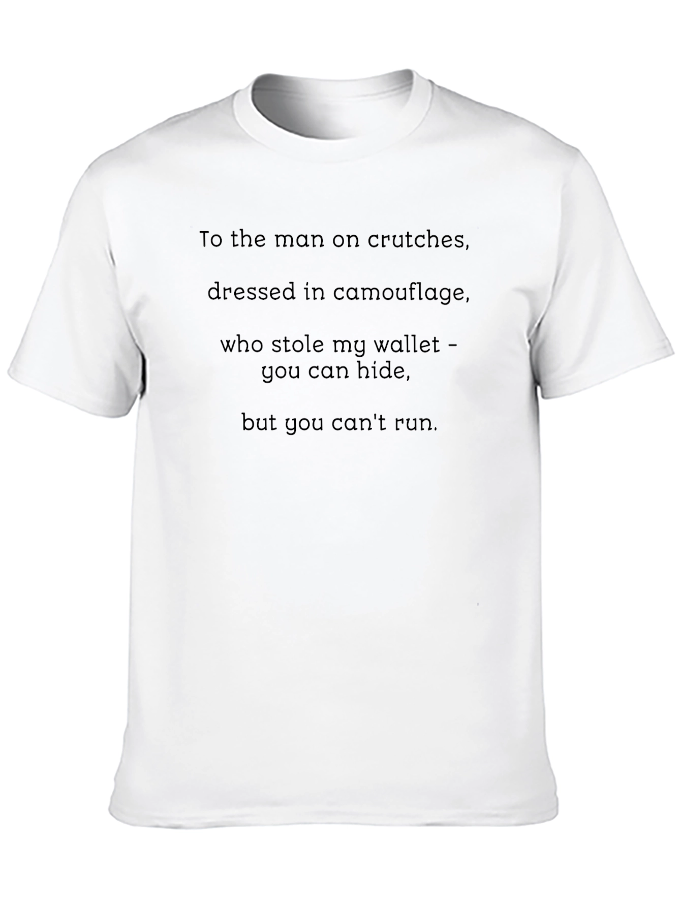 Humorous Black T-Shirt - Stole My Wallet Saying