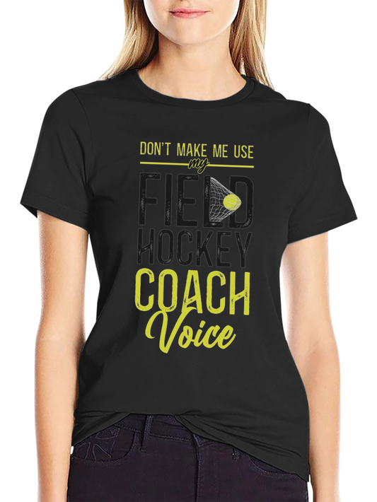 Field Hockey Coach T-Shirt