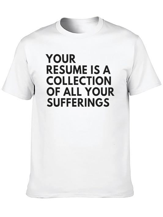 Resume Suffferings Graphic Tee - Black Cotton T-Shirt