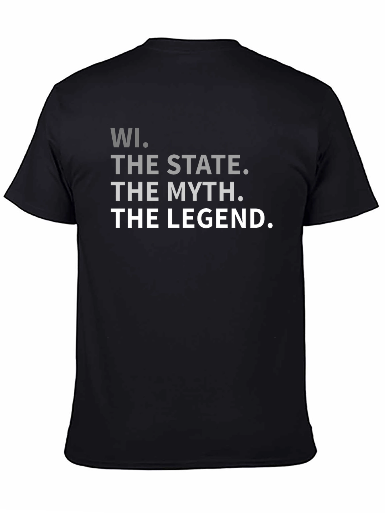 WI State Legend T-Shirt - Mythical Wisconsin Pride