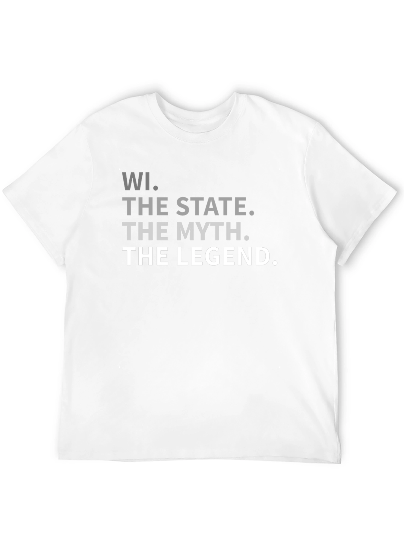 WI State Legend T-Shirt - Mythical Wisconsin Pride