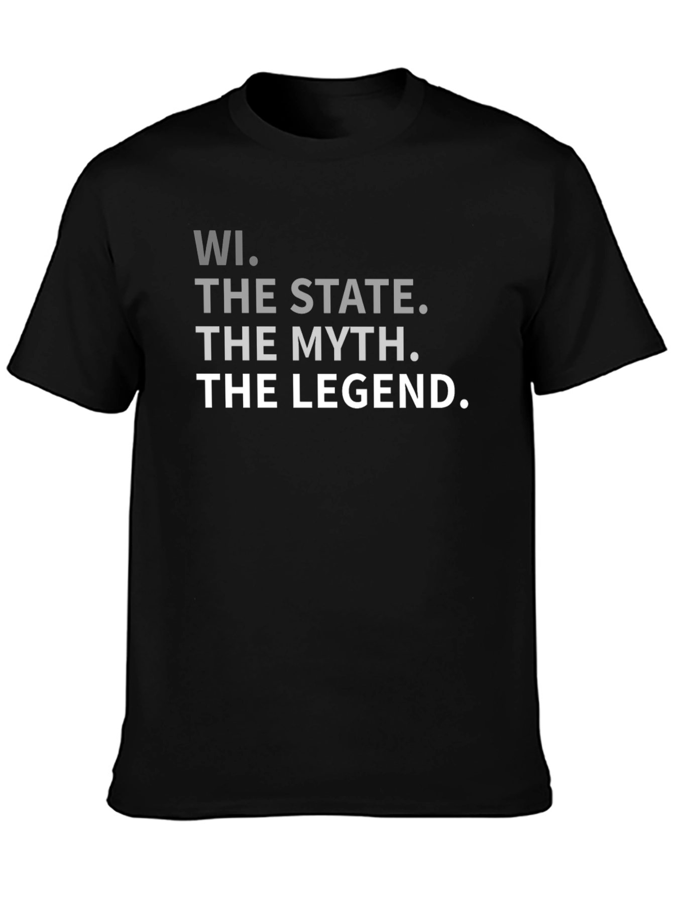 WI State Legend T-Shirt - Mythical Wisconsin Pride