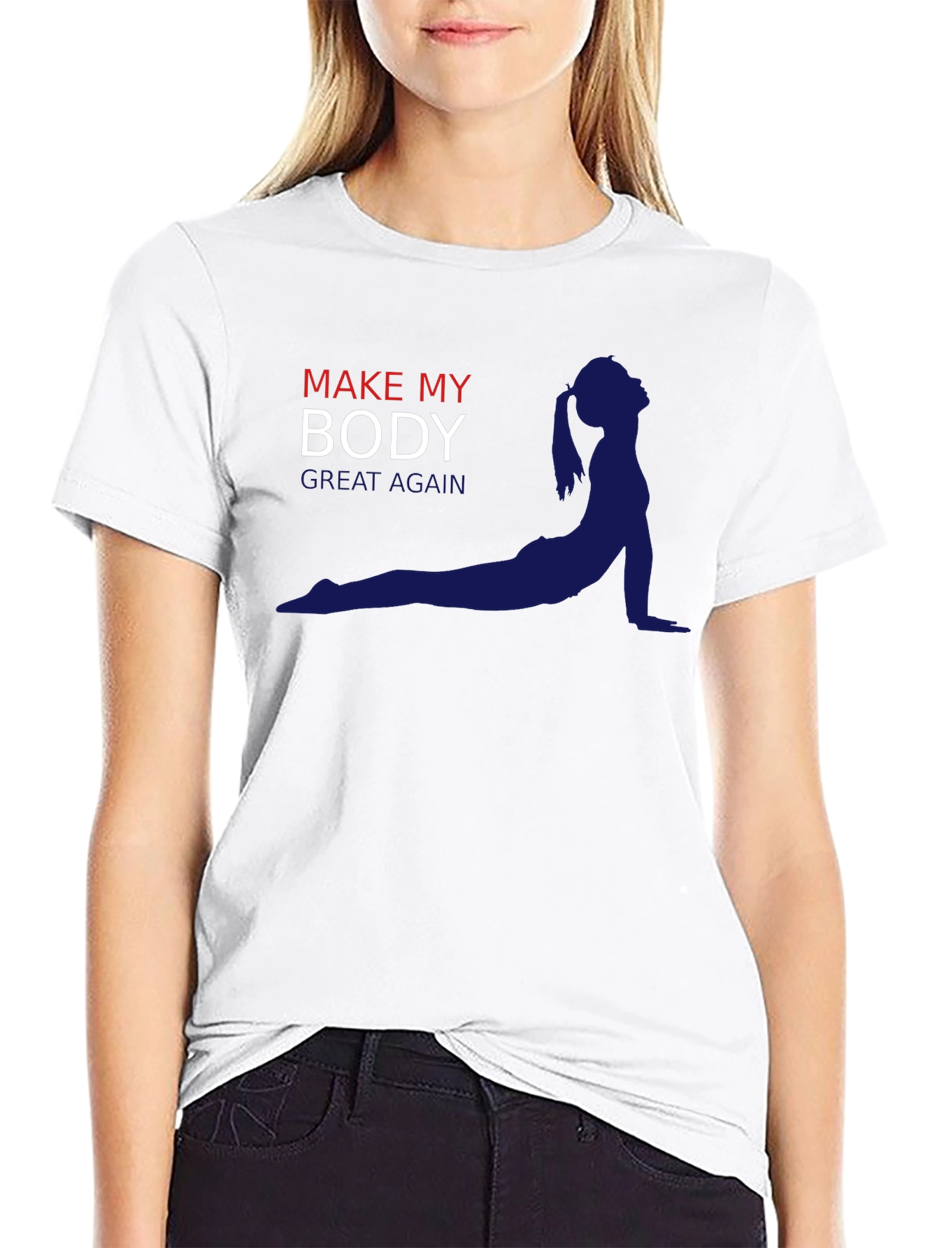 Make My Body Great Again T-Shirt