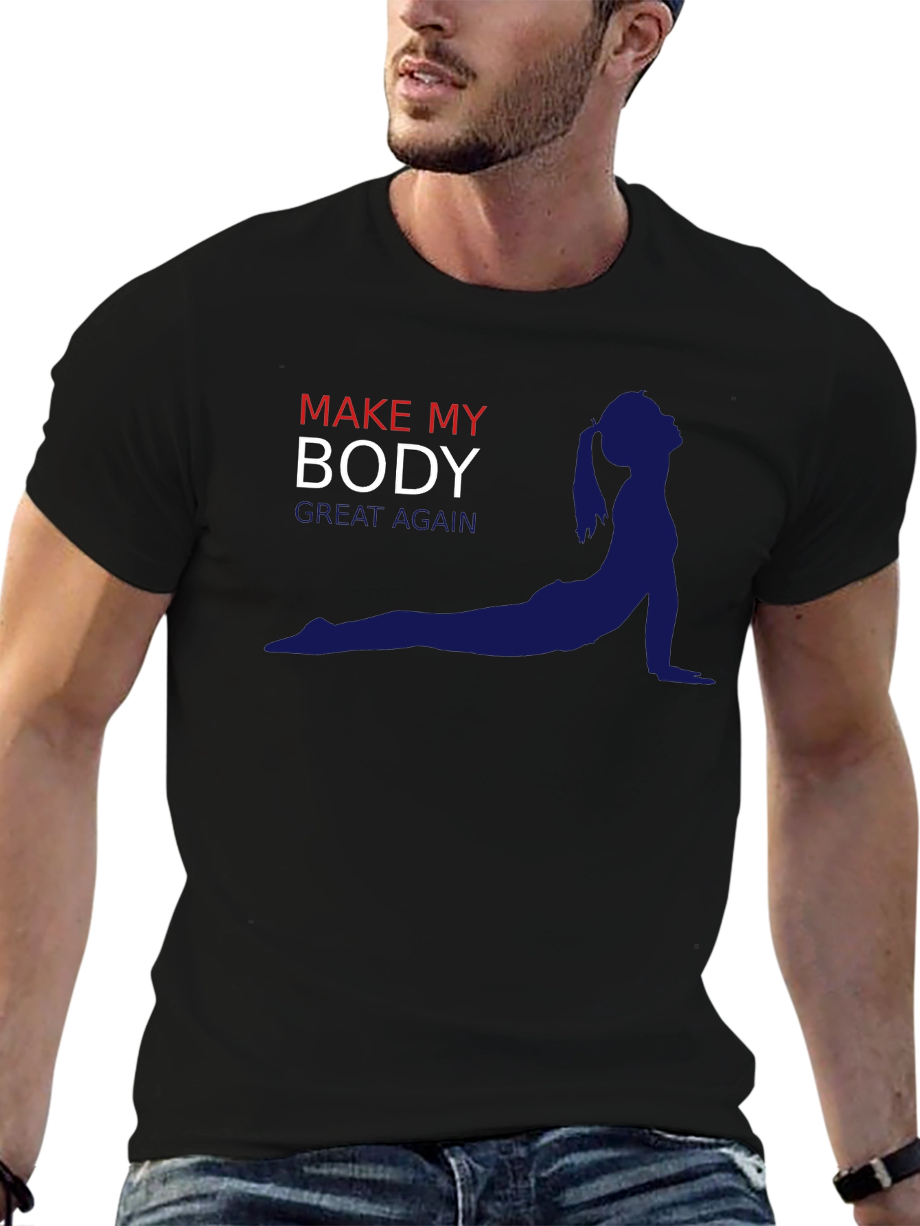 Make My Body Great Again T-Shirt