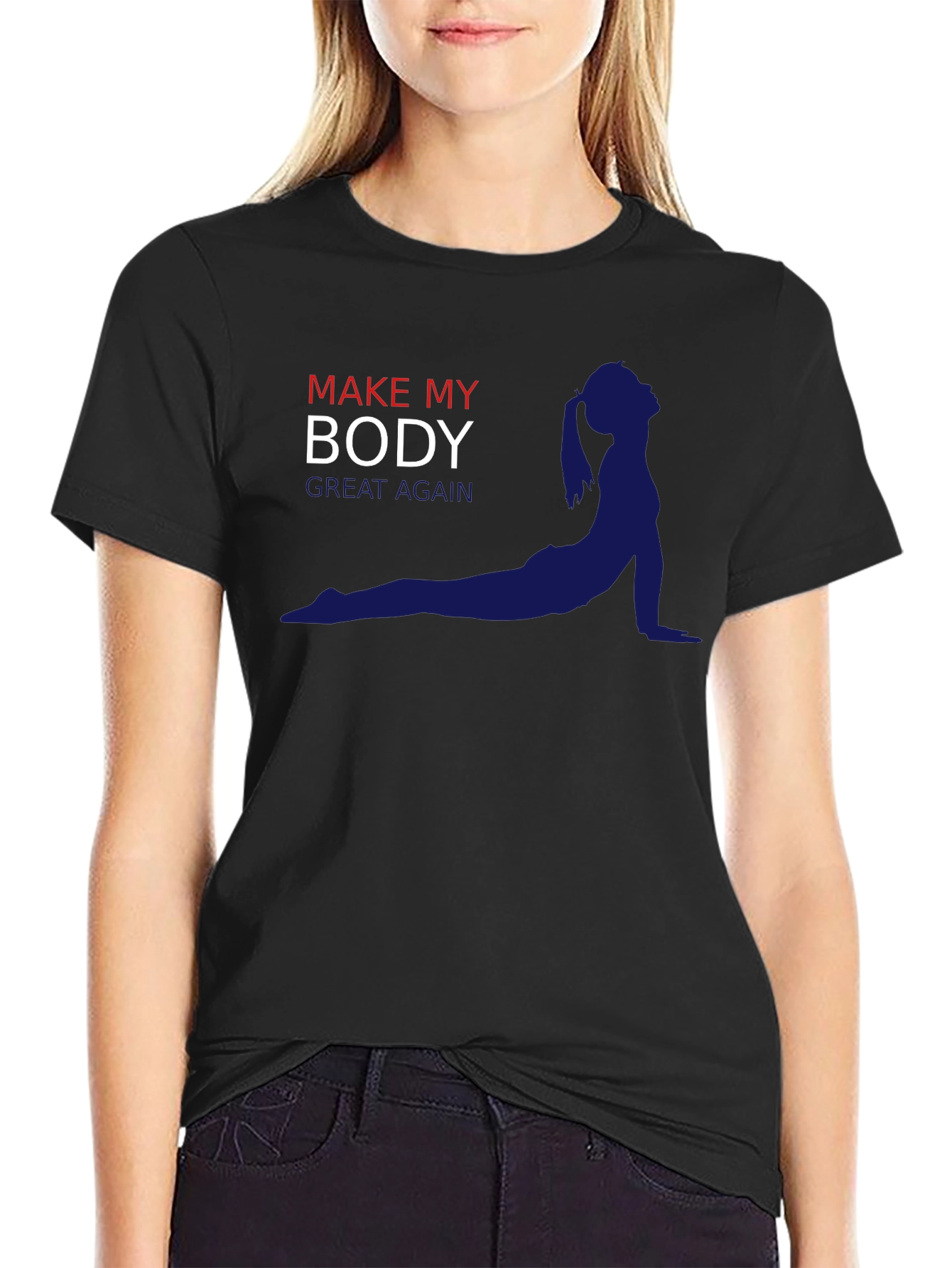 Make My Body Great Again T-Shirt