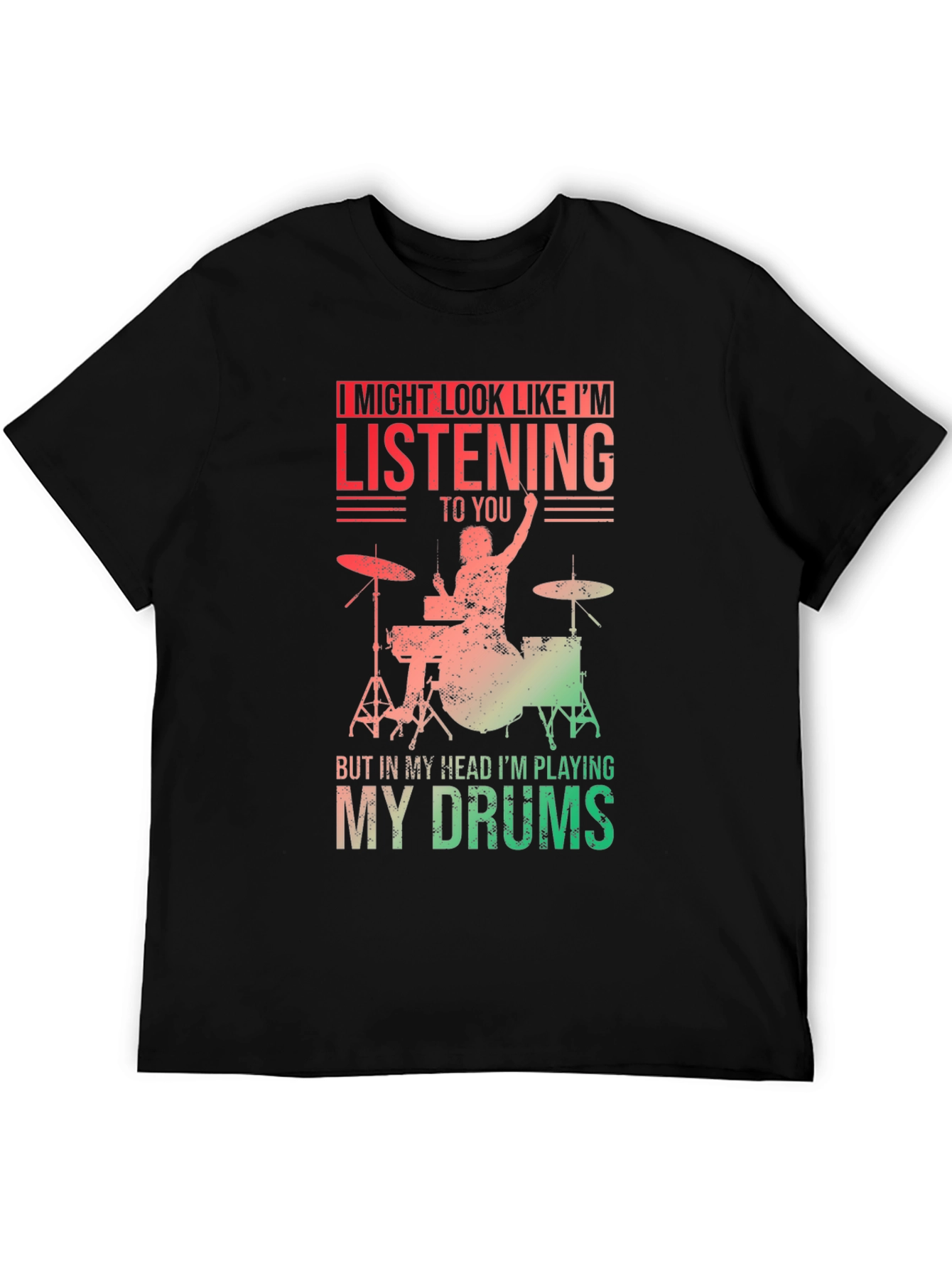 Drummer T-Shirt - Im Playing My Drums