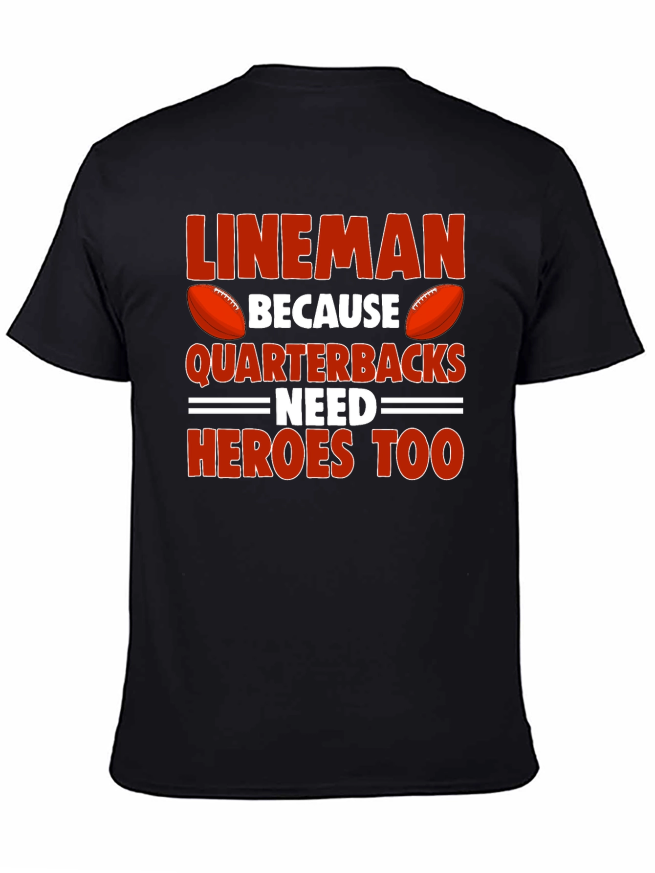 Lineman Quarterback Heroes T-Shirt