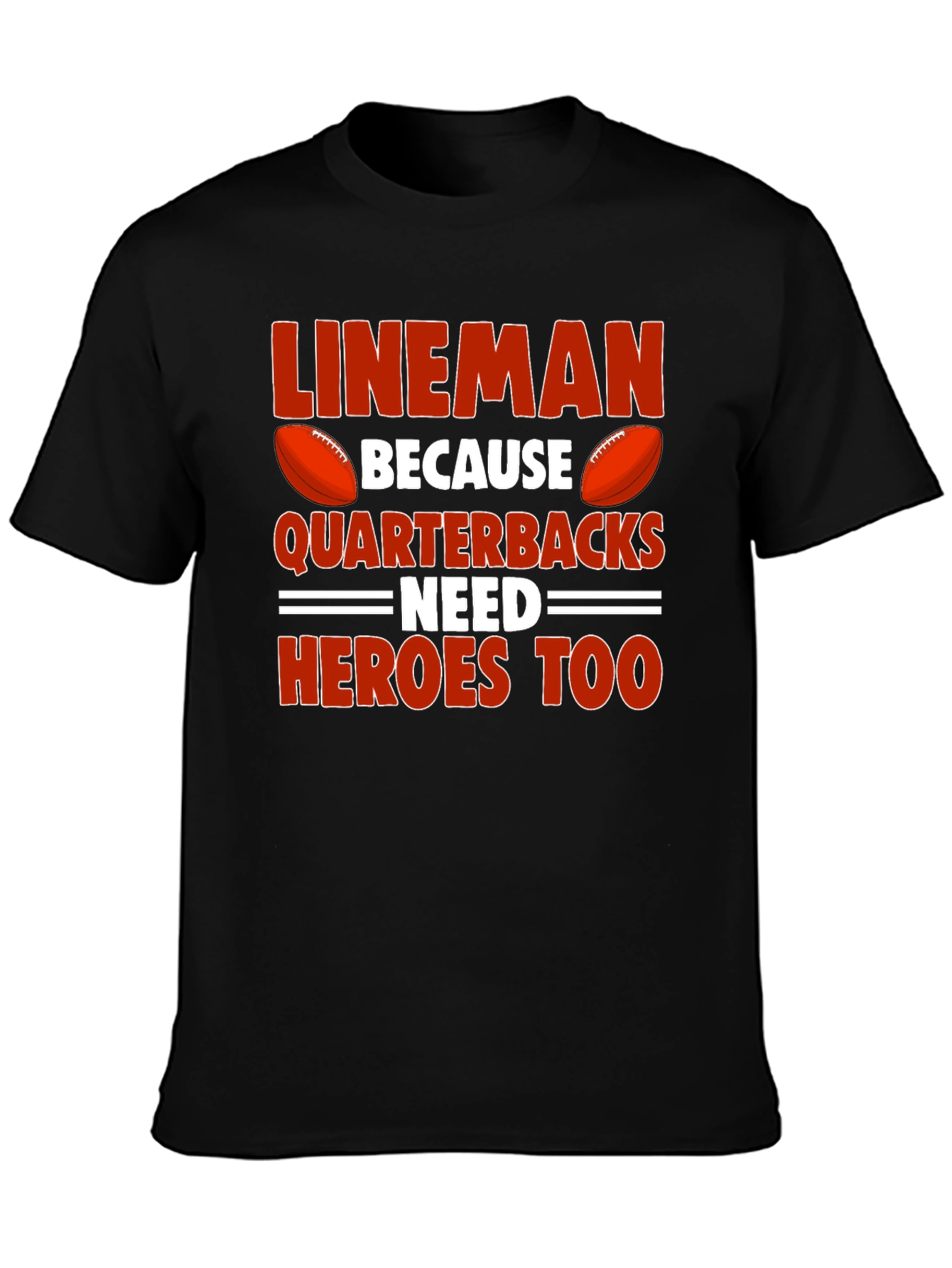 Lineman Quarterback Heroes T-Shirt