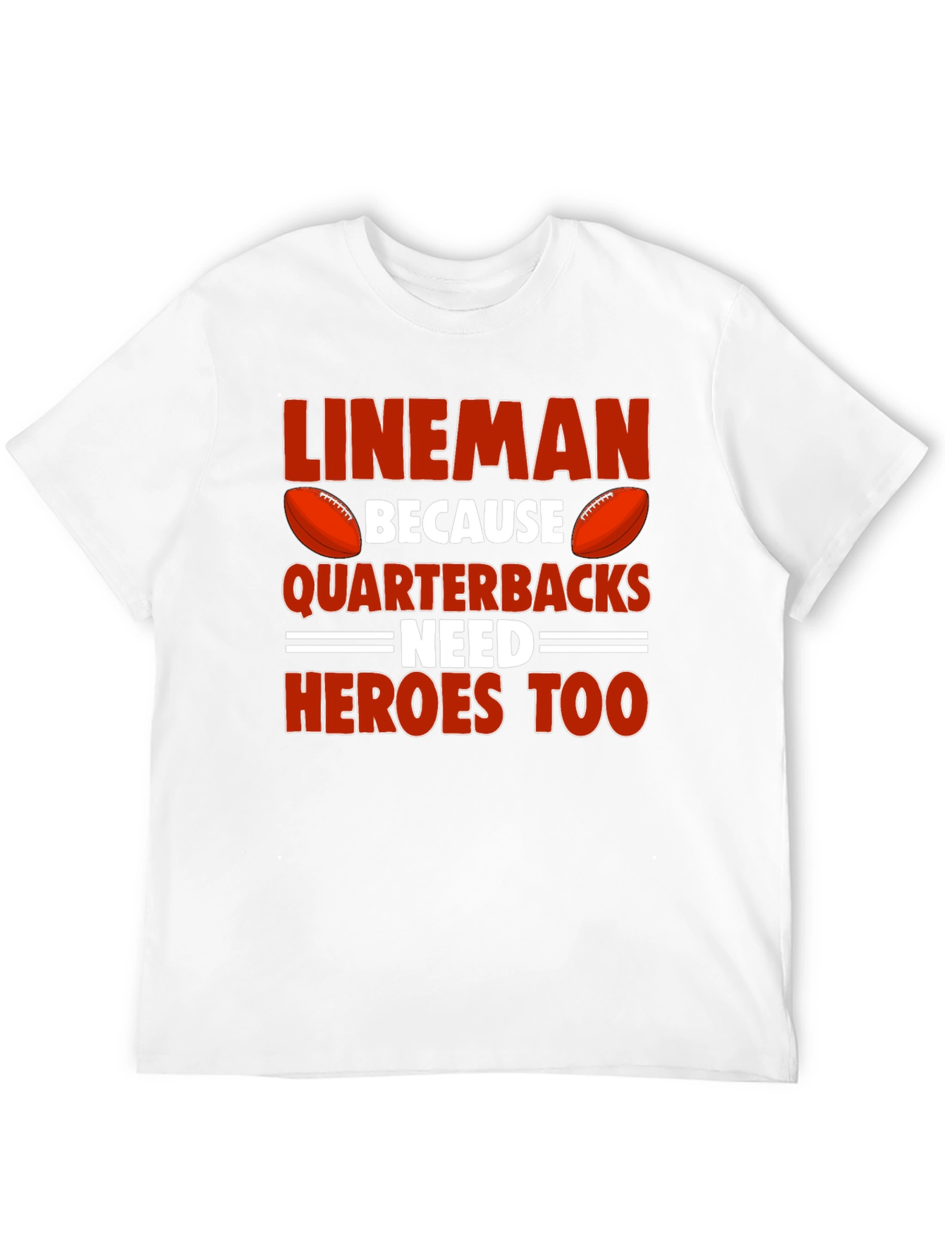 Lineman Quarterback Heroes T-Shirt