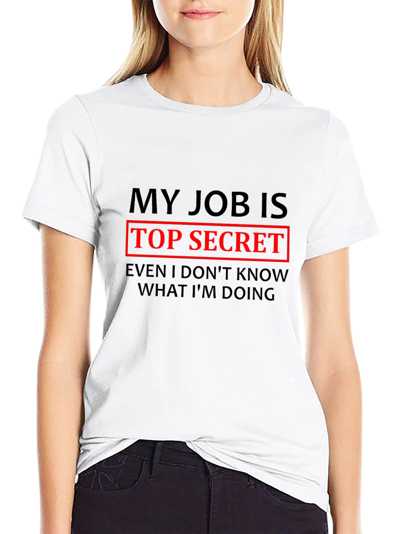 My Job is Top Secret Funny T-Shirt