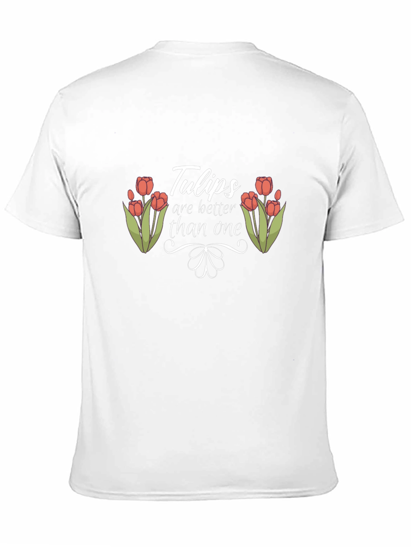 Tulips Are Better Than One Black T-Shirt