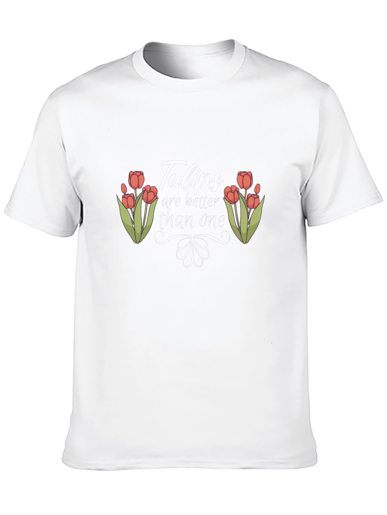 Tulips Are Better Than One Black T-Shirt