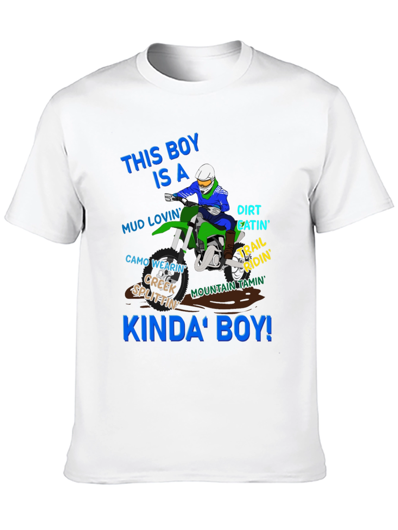 Dirt Bike Boy T-Shirt: Trail Riding & Mud Lovin